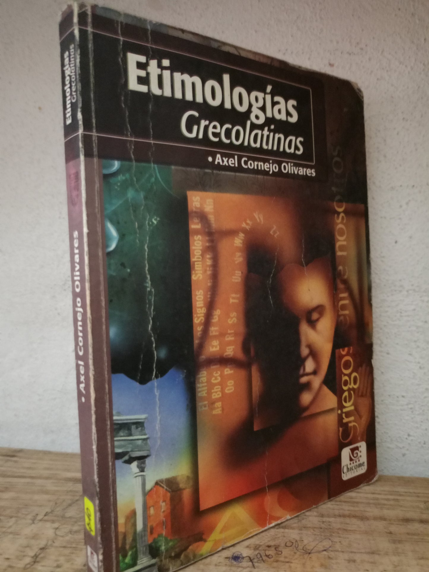 ETIMOLOGÍAS GRECOLATINAS AXEL CORNEJO OLIVARES USADO EDUCACIÓN LITERARIO 305