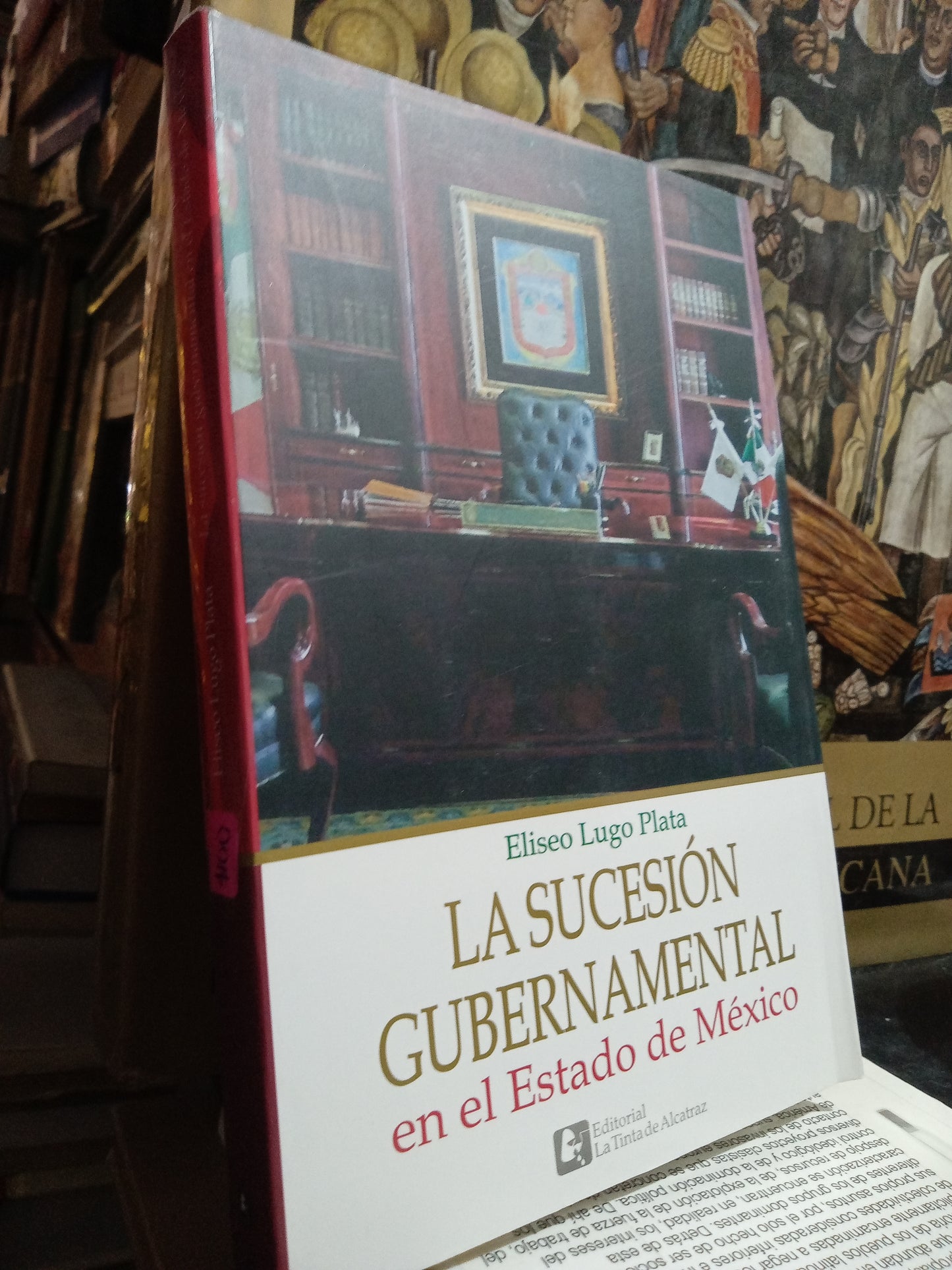 LA SUCESION GUBERNAMENTAL EN EL ESTADO DE MEXICO POR ELISEO LUGO PLATA USADO POLITICA JUÁREZ