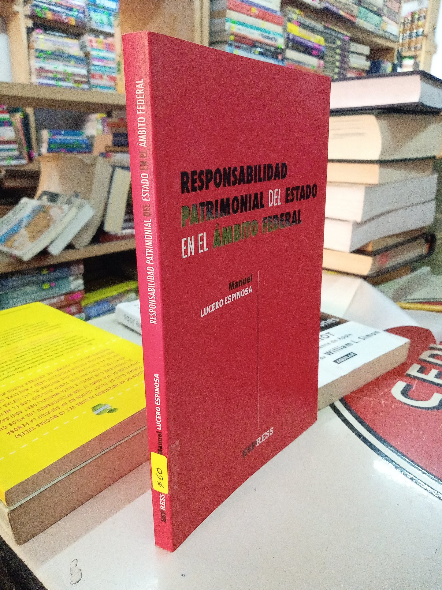 RESPONSABILIDAD PATRIMONIAL DEL ESTADO EN EL AMBITO FEDERAL POR MANUEL LUCERO ESPINOSA USADO DERECHO LITERARIO 207