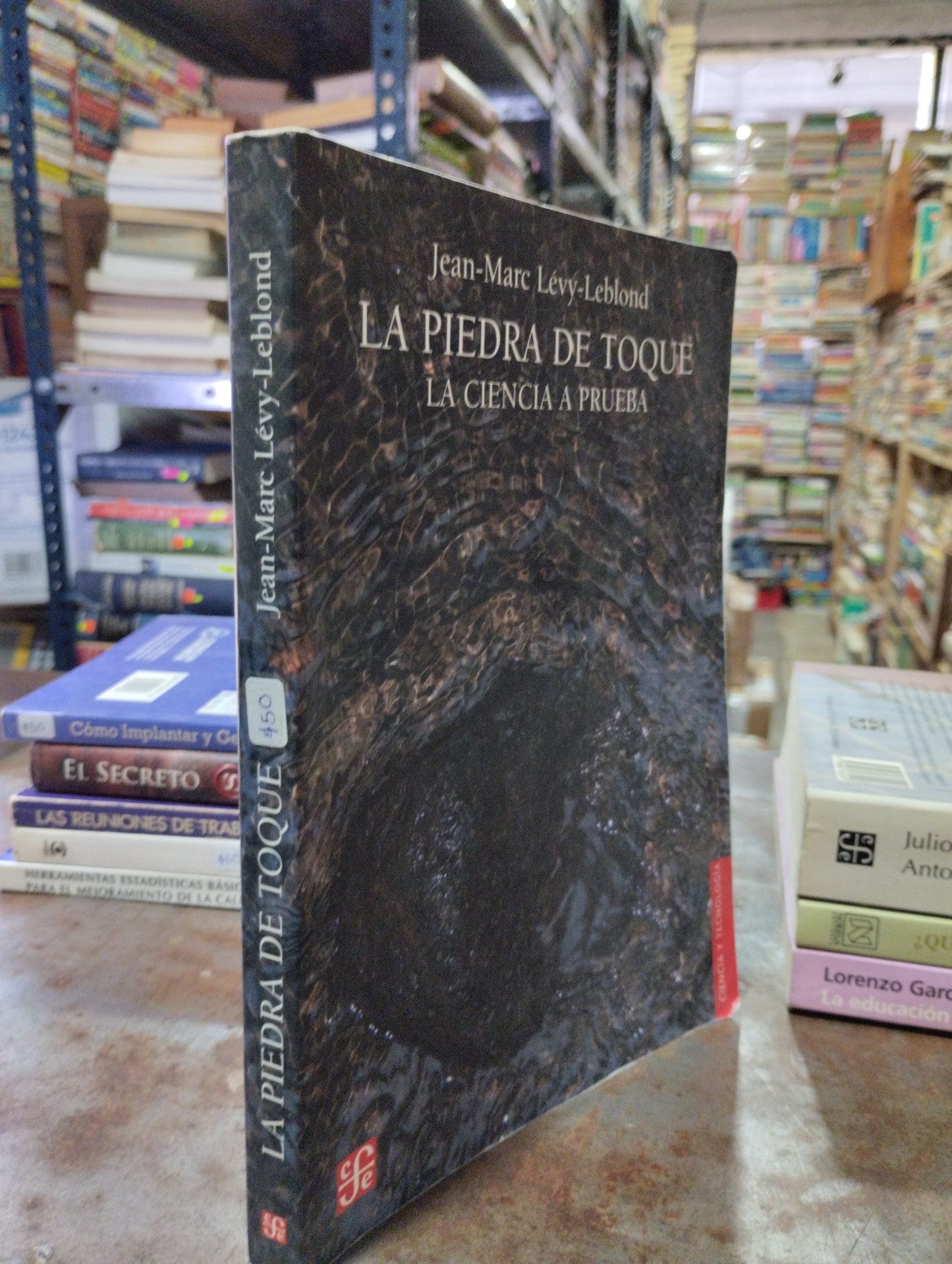 LA PIEDRA DE TOQUE LA CIENCIA A PRUEBA POR JEAN MARC Y LEVY LEBLOND USADO CIENCIA ALDAMA