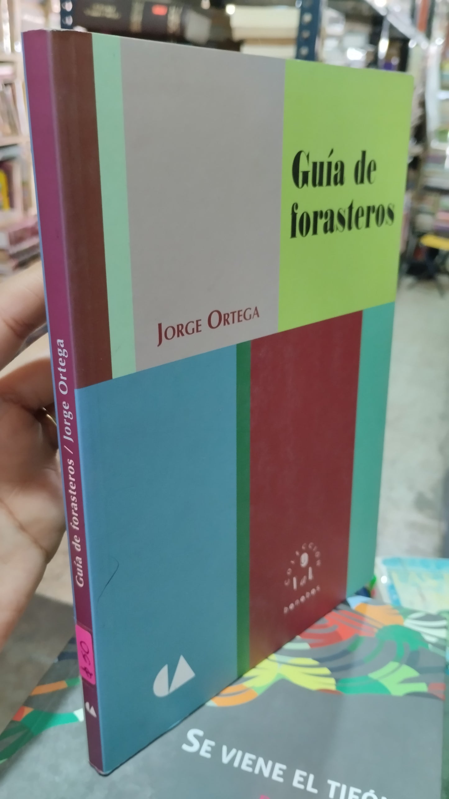 GUIA DE FORASTEROS POR JORGE ORTEGA LIBRO USADO NOVELAS ALDAMA
