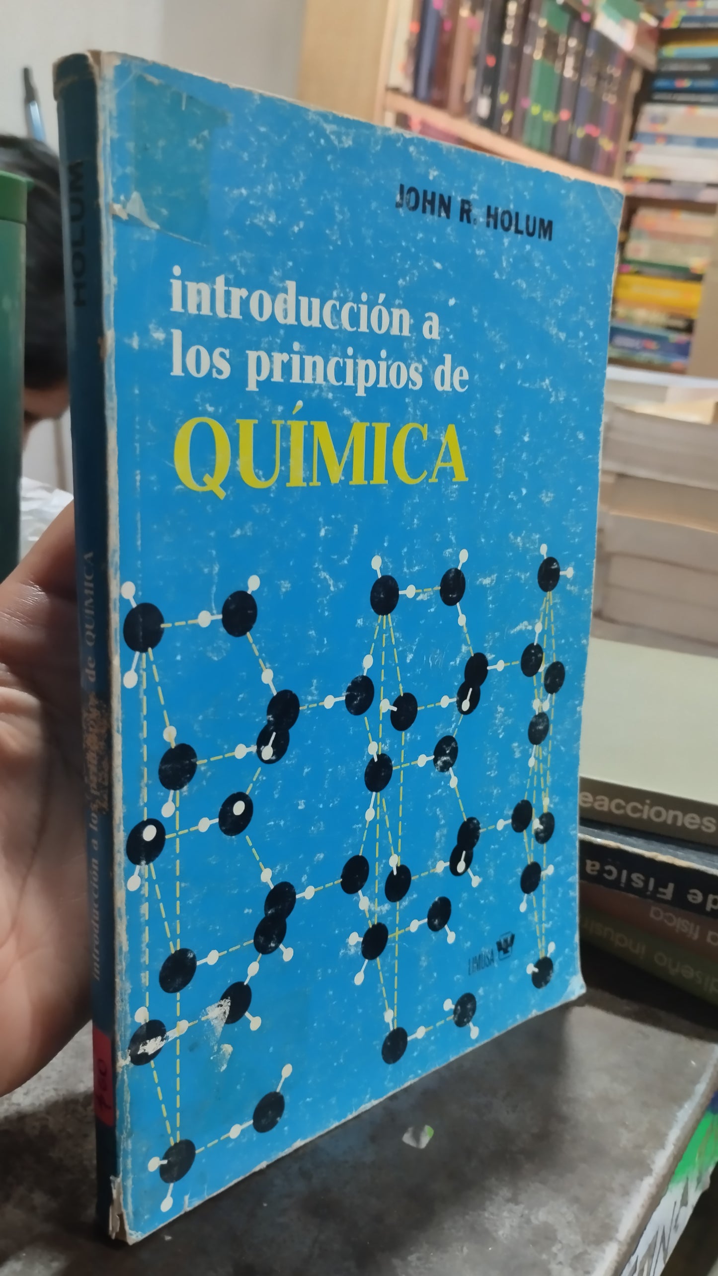 INTRODUCCION A LOS PRINCIPIOS DE QUIMICA POR JOHN R HOLUM LIBRO USADO QUIMICA ALDAMA