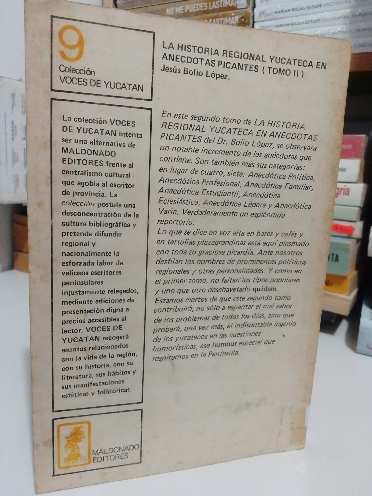 LA HISTORIA REGIONAL YUCATECA EN ANÉCDOTAS PICANTES POR JESÚS BOLIO LÓPEZ USADO NOVELA JUÁREZ