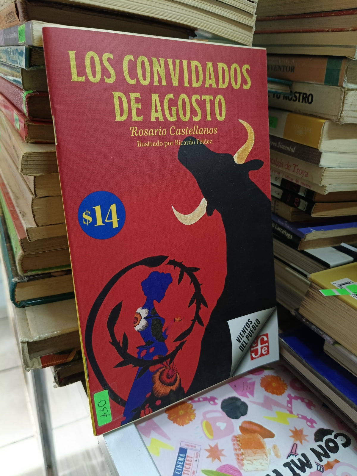 LOS CONVIDADOS DE AGOSTO POR ROSARIO CASTELLANOS USADO NOVELA JUAREZ 515