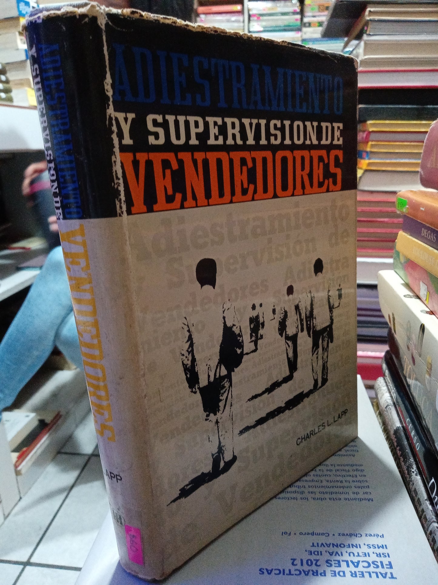 ADIESTRAMIENTO Y SUPERVISION DE VENDEDORES POR CHARLES L LAPP USADO ADMINISTRACION JUAREZ