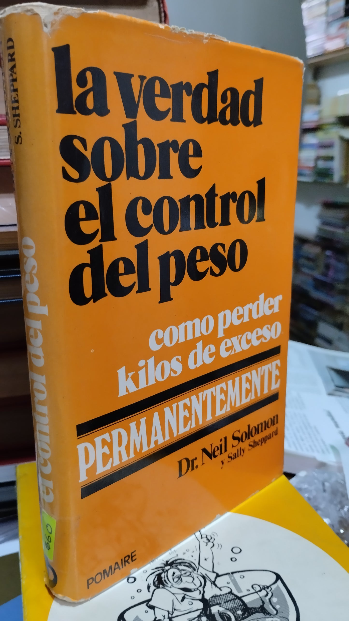 LA VERDAD SOBRE EL CONTROL DEL PESO POR NEIL SOLOMON LIBRO USADO NOVELAS ALDAMA