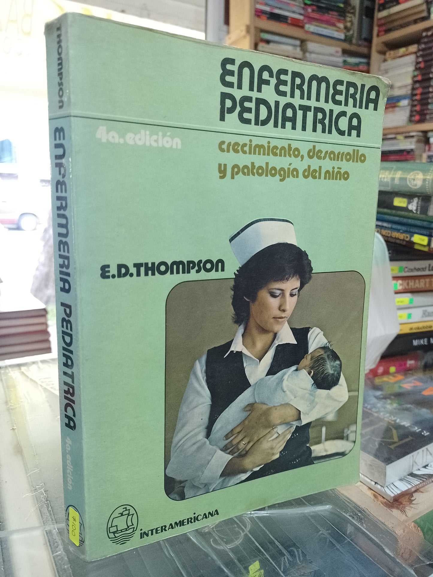 ENFERMERIA PEDIATRICA POR ED THOMPSON CUARTA EDICION USADO SALUD JUAREZ 507