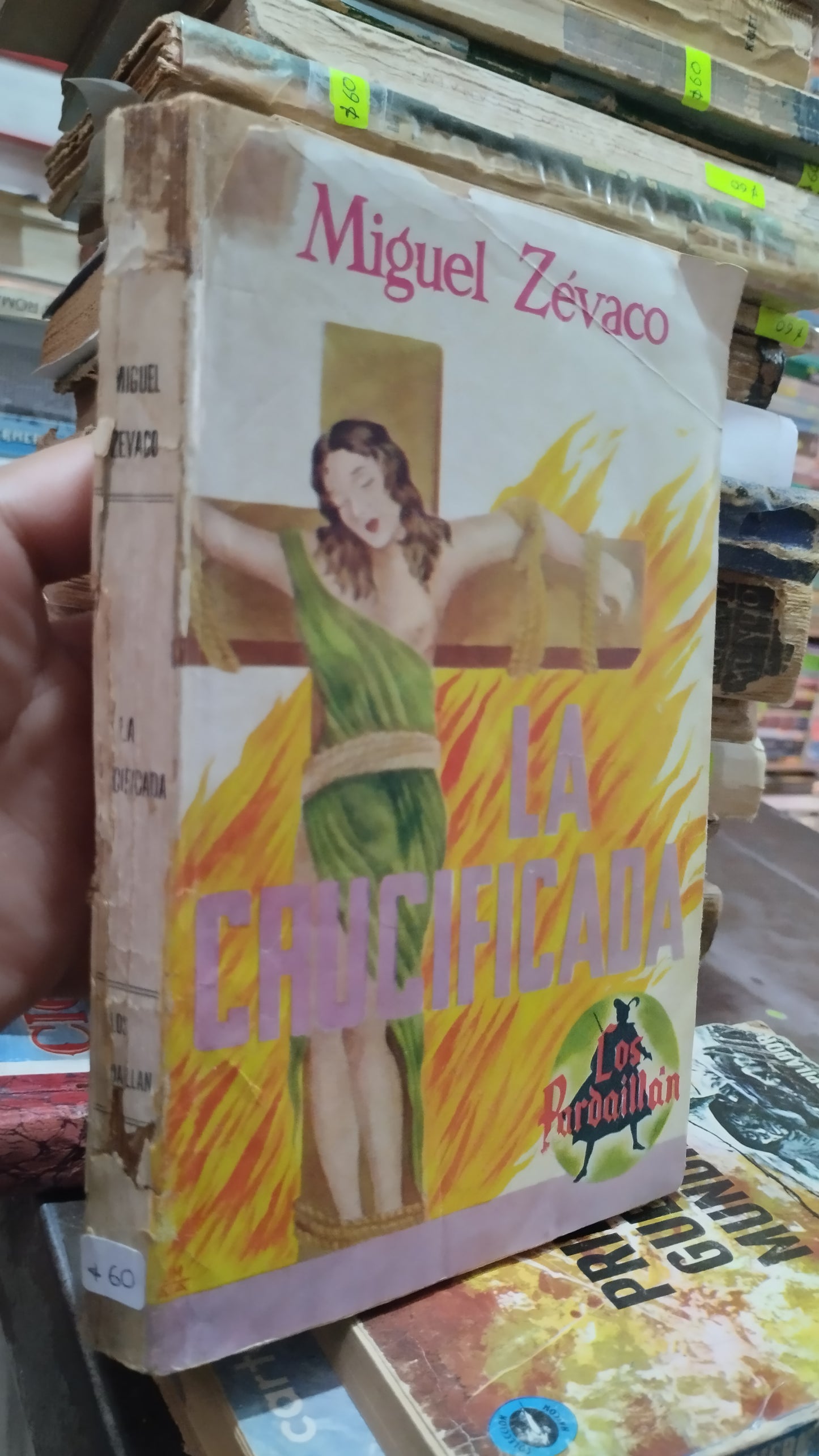 LA CRUCIFICADA POR MIGUEL ZEVACO LIBRO USADO NOVELAS ALDAMA