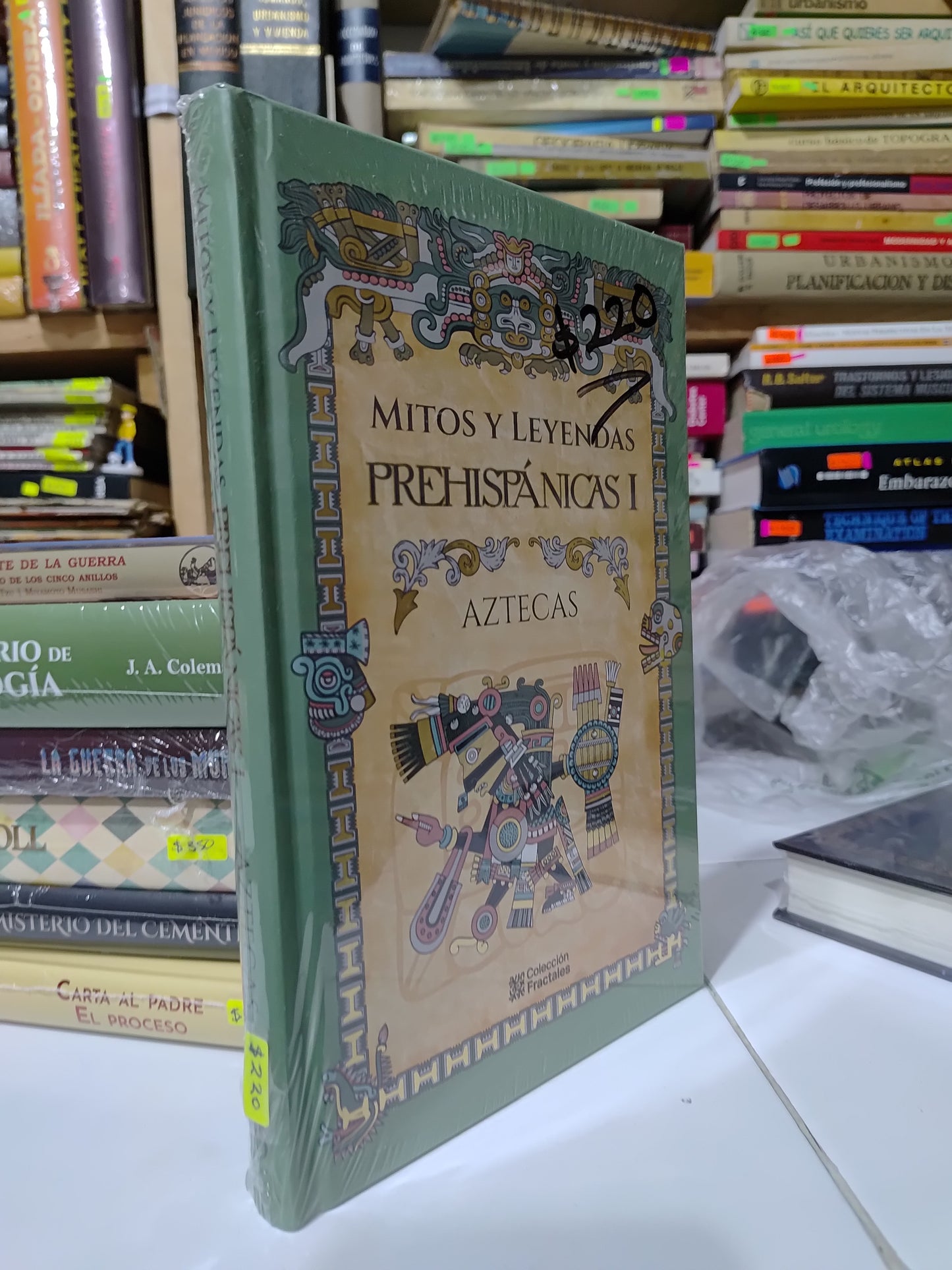 MITOS Y LEYENDAS PREHISPANICAS 1 AZTECAS POR EDITORIAL COLECCION FRACTALES JUAREZ