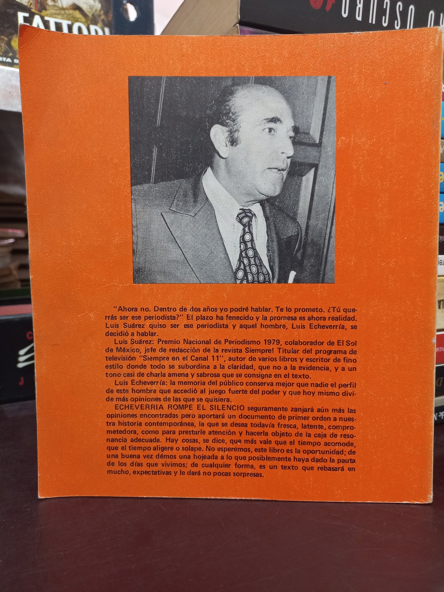 ECHEVERRÍA ROMPE EL SILENCIO POR LUIS SUÁREZ USADO POLÍTICA LITERARIO 305
