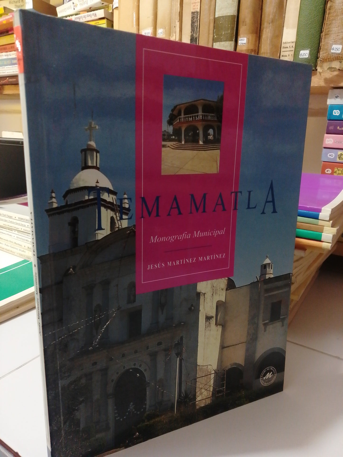 TEMAMATLA MONOGRAFIA MUNICIPAL POR JESUS MARTINEZ USADO EDOMEX JUAREZ