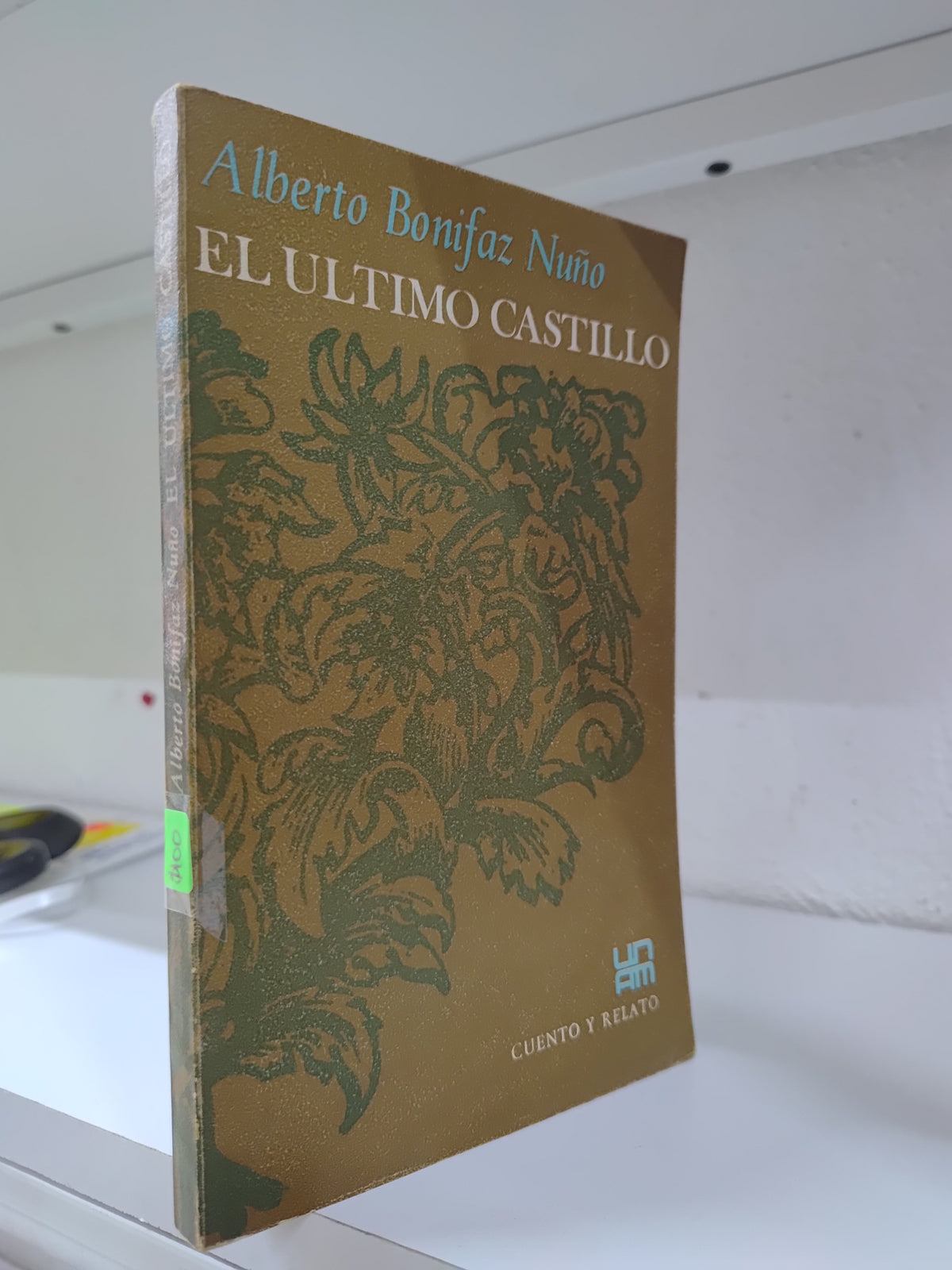 EL ULTIMO CASTILLO POR ALBERTO BONIFAZ NUÑO USADO NOVELAS JUAREZ 515