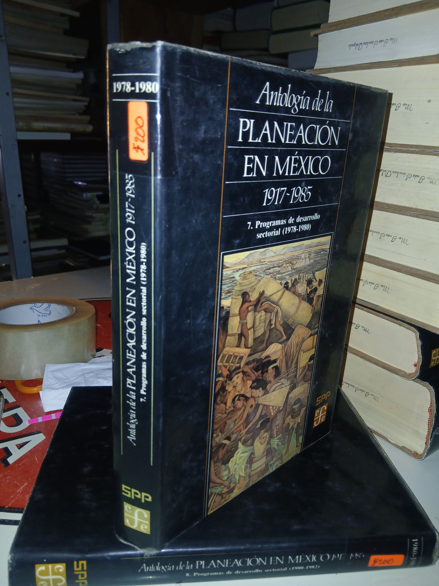ANTOLOGÍA DE LA PLANEACIÓN EN MÉXICO 1917-1985 (TOMO 7): PROGRAMAS DE DESARROLLO SECTORIAL (1978-1980) POR LA SECRETARÍA DE PROGRAMACIÓN Y PRESUPUESTO USADO HISTORIA LITERARIO 207