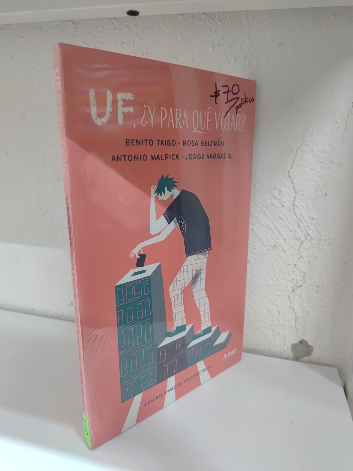 UF ¿Y PARA QUE VOTO? POR BENITO TAIBO USADO POLITICA JUAREZ 515