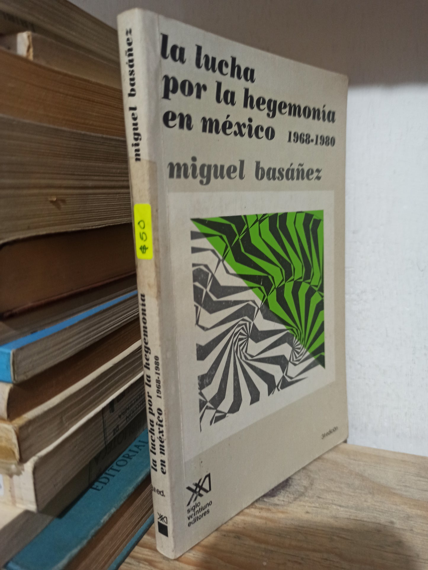 LA LUCHA POR LA HEGEMONIA EN MEXICO POR MIGUEL BASAÑEZ USADO FILOSOFÍA JUÁREZ