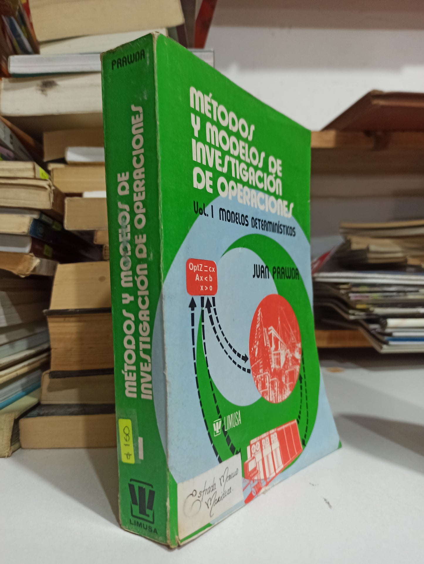 METODOS Y MODELOS DE INVESTIGACION EE OPERACIONES VOL 1 POR JUAN PRAWDA USADO MATEMÁTICAS JUÁREZ