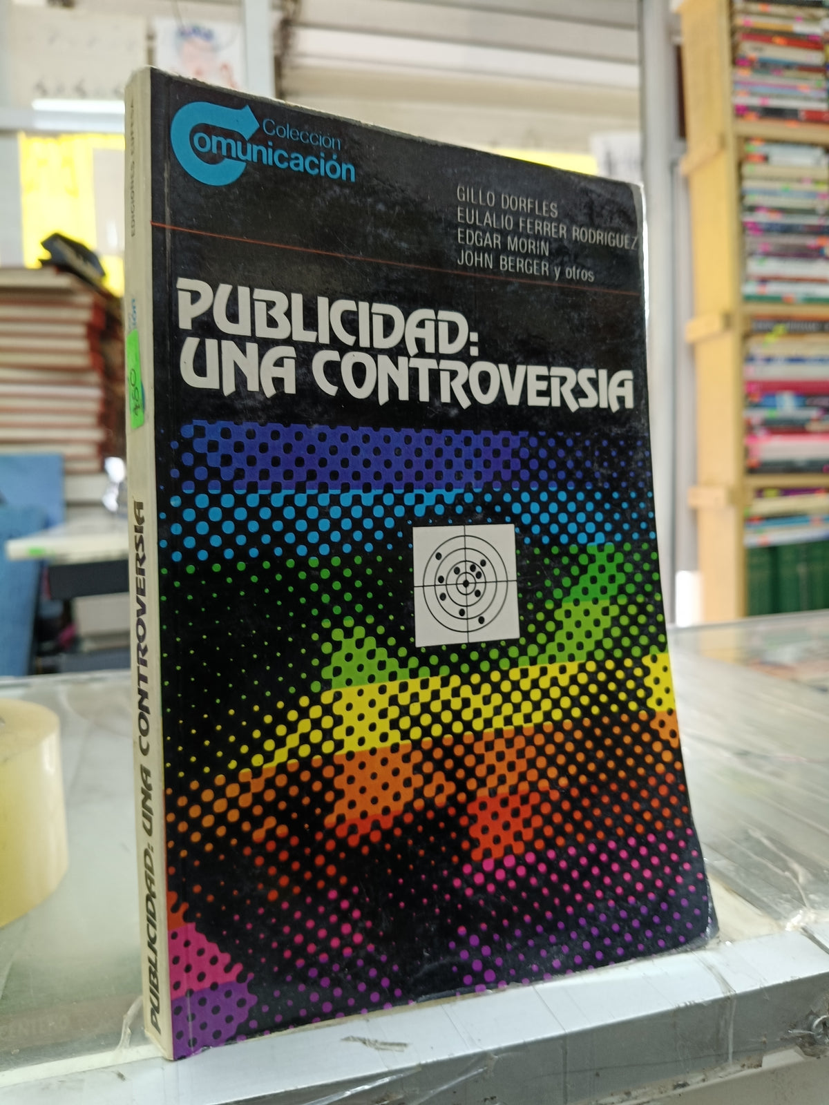 PUBLICIDAD UNA CONTROVERSIA VARIOS AUTORES USADO ADMINISTRACION JUÁREZ 507