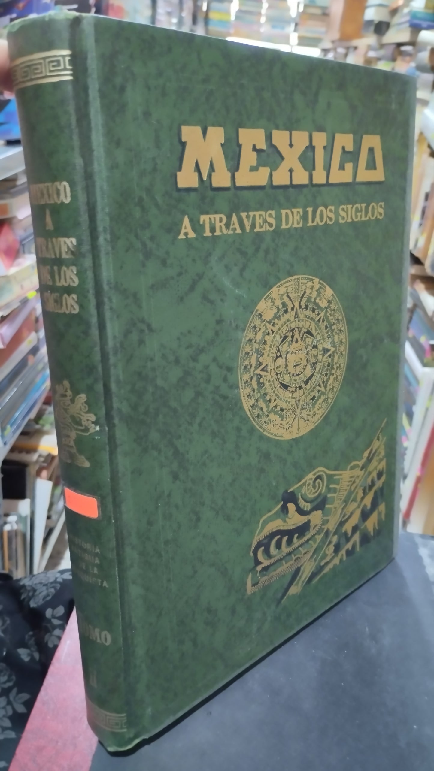 MEXICO A TRAVES DE LOS SIGLOS TOMO II LIBRO USADO HISTORIA ALDAMA