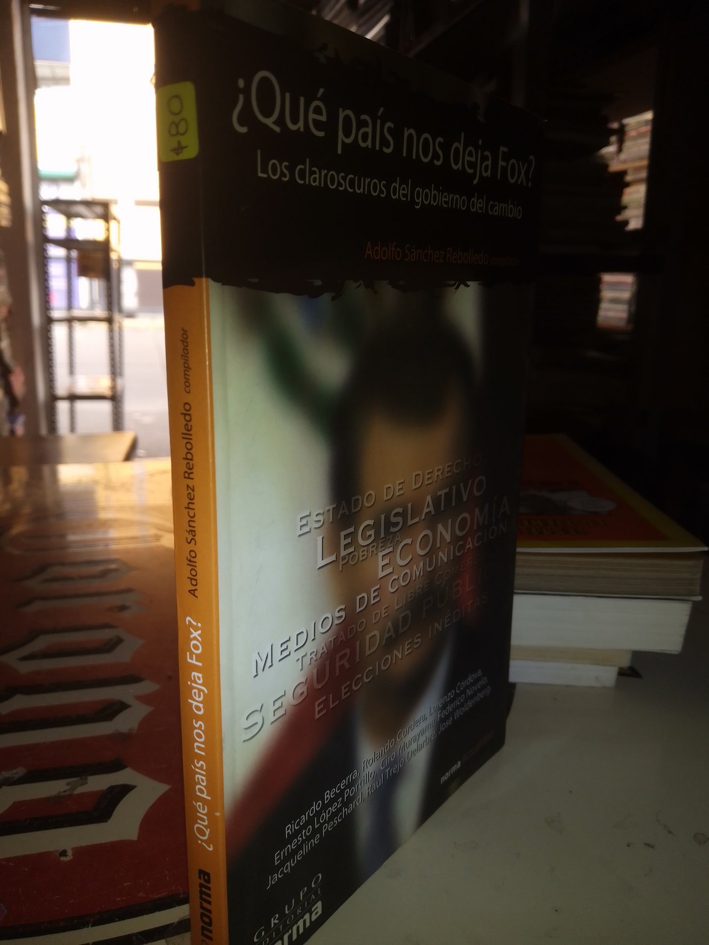QUÉ PAÍS NOS DEJA FOX POR ADOLFO SÁNCHEZ USADO POLÍTICA LITERARIO 207