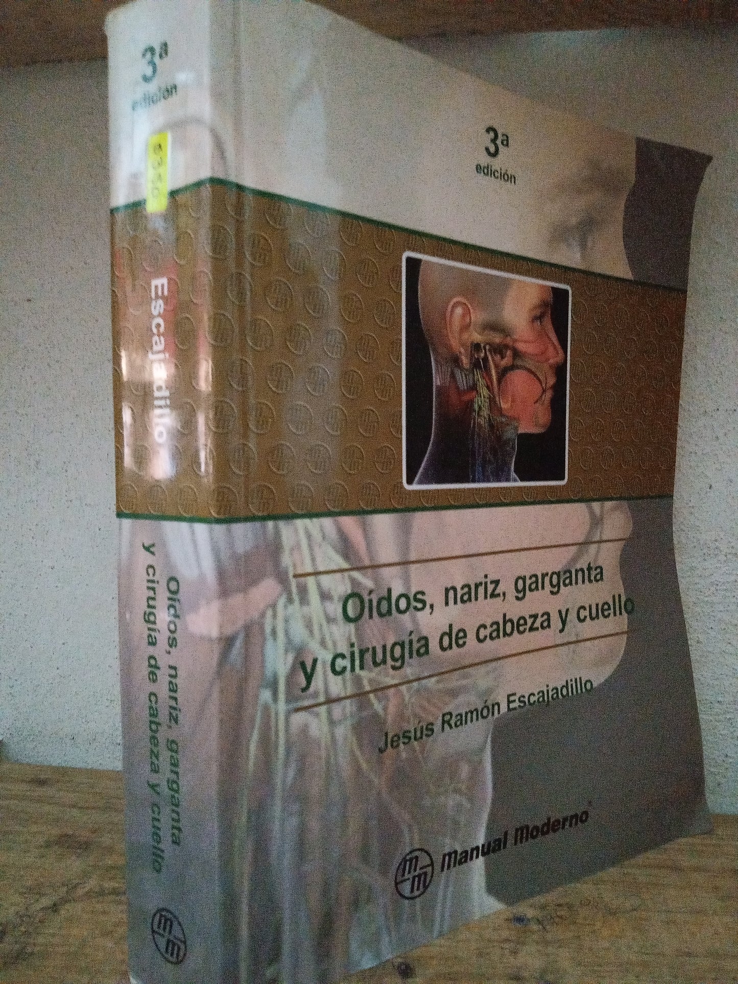 OIDOS NARIZ GARGANTA Y CIRUGIA DE CABEZA Y CUELLO JESUS RAMON ESCAJADILLO USADO SALUD LITERARIO 305