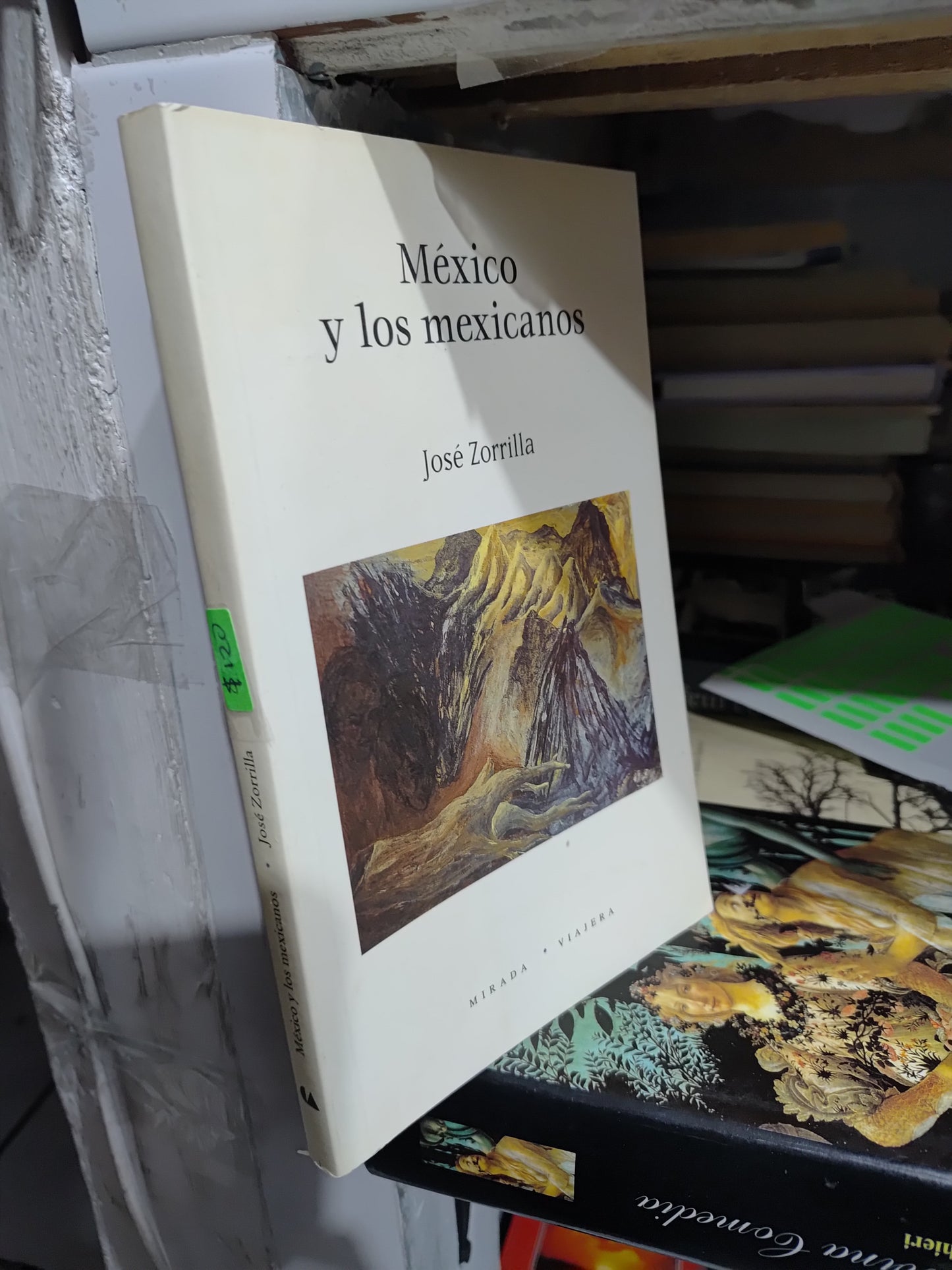 MEXICO Y LOS MEXICANOS POR JOSE ZORILLA USADO HISTORIA JUAREZ