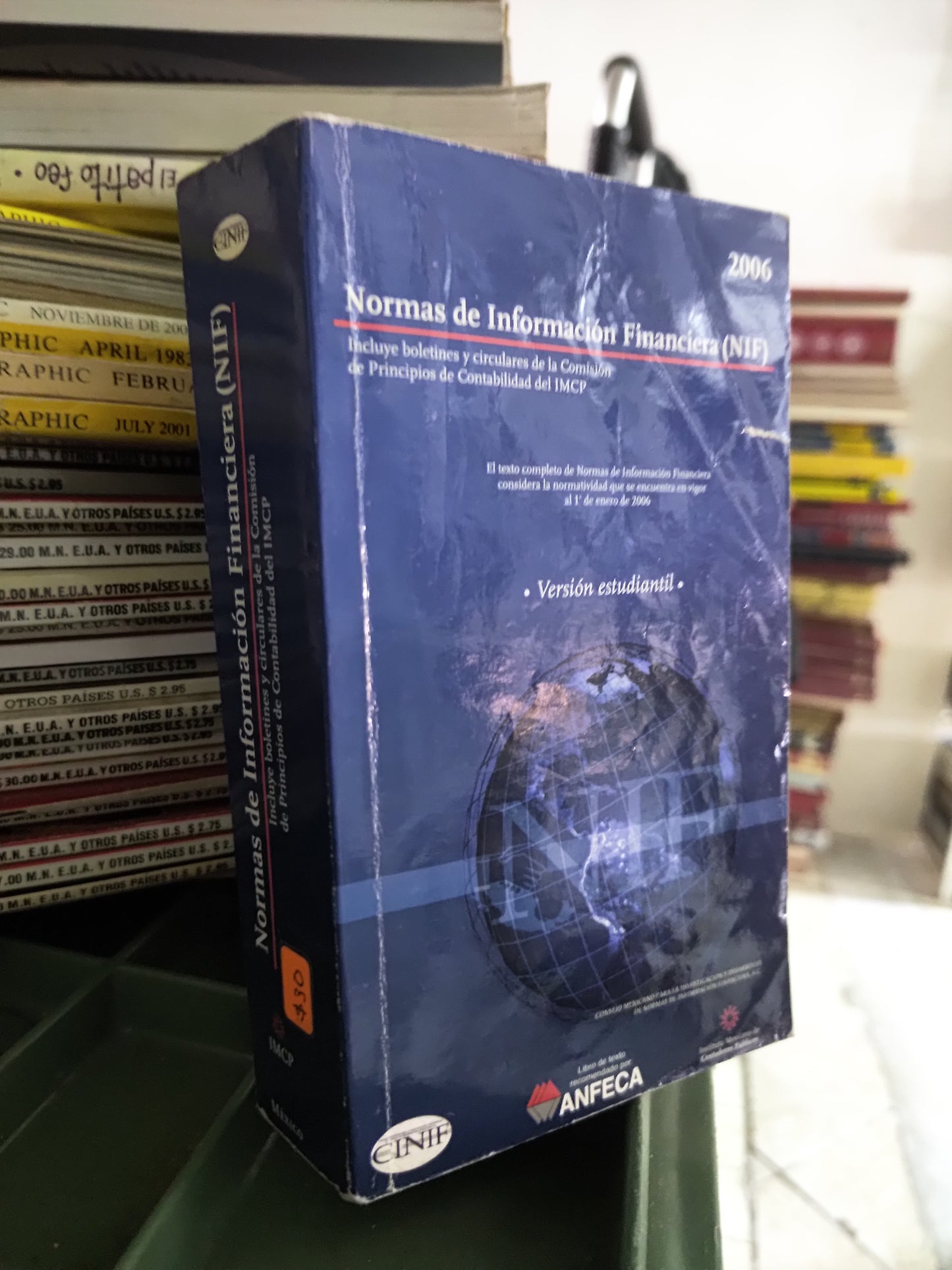 NORMAS DE INFORMACION FINANCIERA POR EDITORIAL ANFECA ADMINISTRACION JUAREZ 515