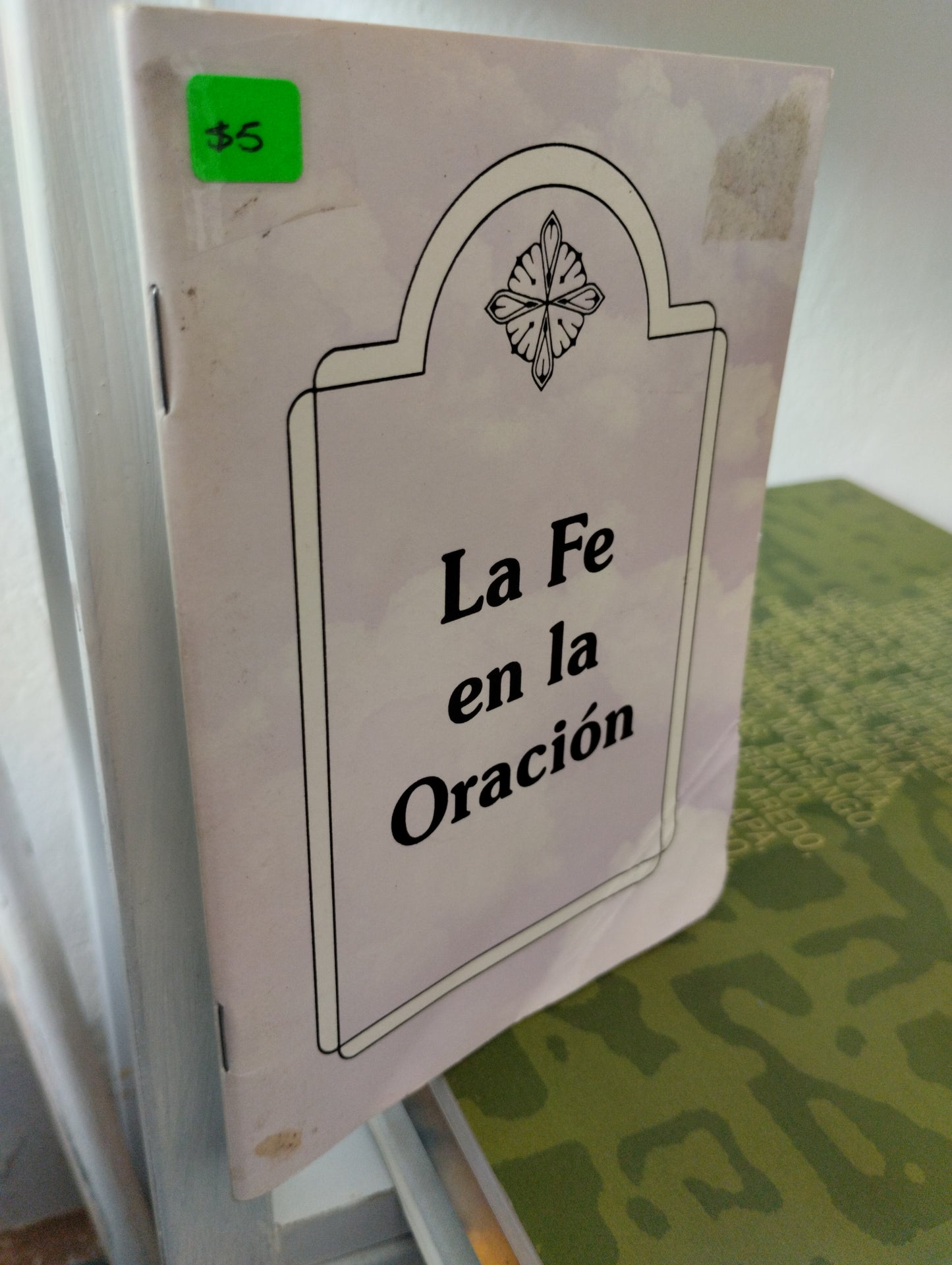 LA FE EN LA ORACION, GRUPO NUEVA ERA, USADO, RELIGION, JUAREZ 515