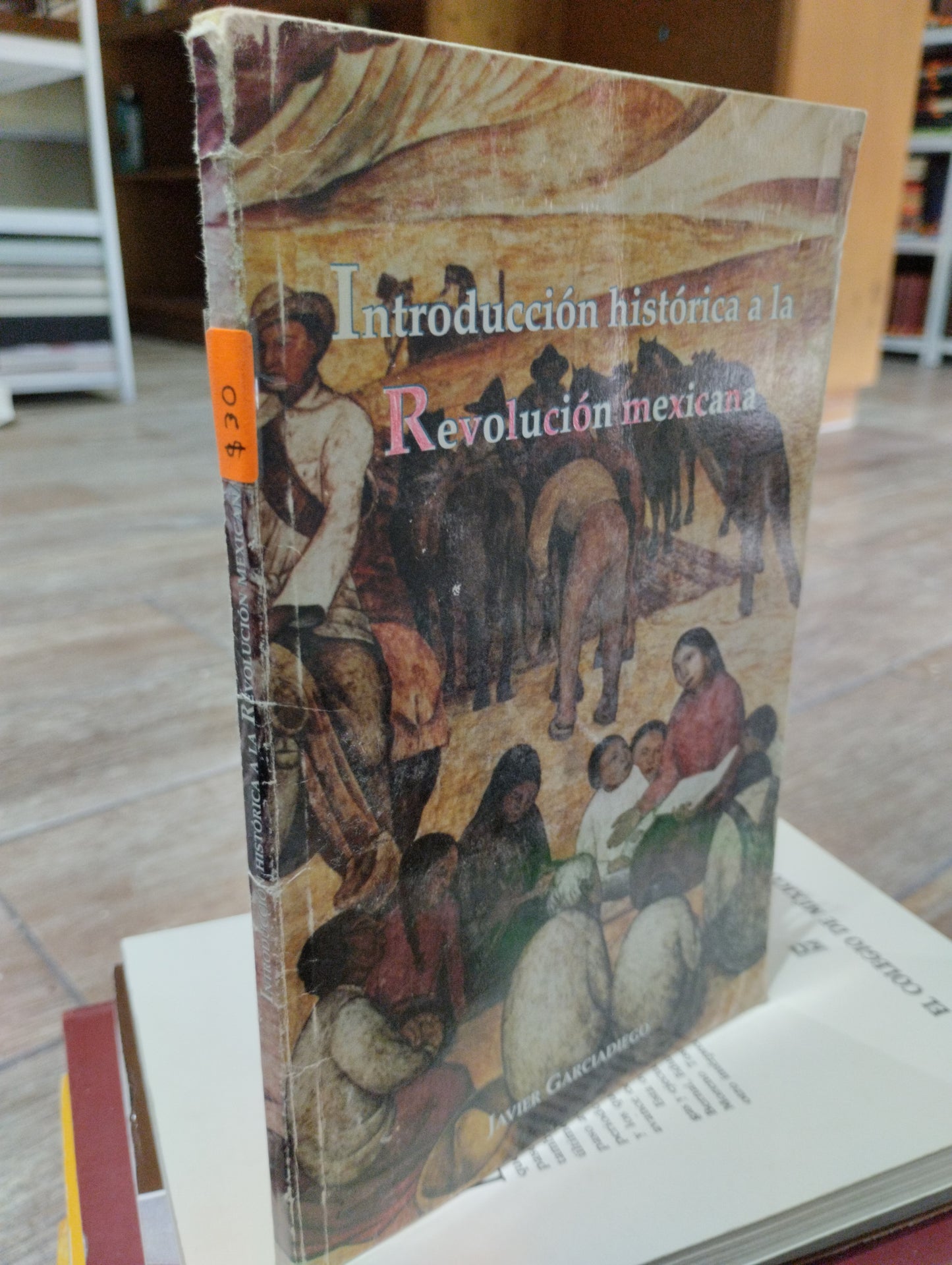 INTRODUCCION A LA REVOLUCION MEXICANA POR JAVIER GARCIADIEGO USADO HISTORIA JUAREZ 515