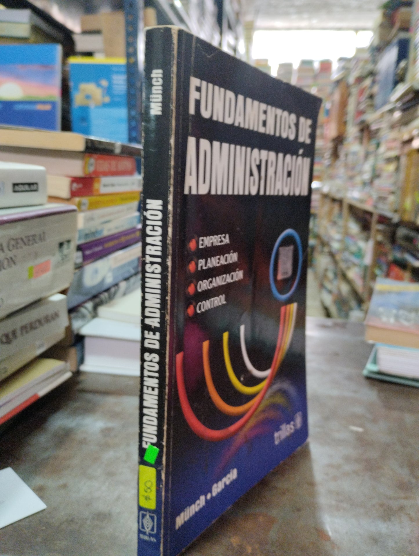 FUNDAMENTOS DE ADMINISTRACION POR MUNCH GARCIA USADO ADMINISTRACION ALDAMA