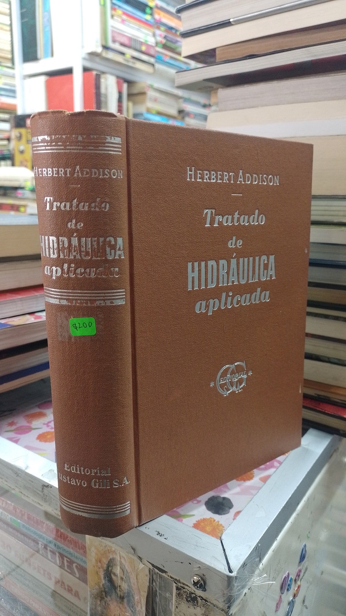 TRATADO DE HIDRAULICA APLICADA POR HERBERT ADDISON USADO MATEMATICAS JUAREZ 507