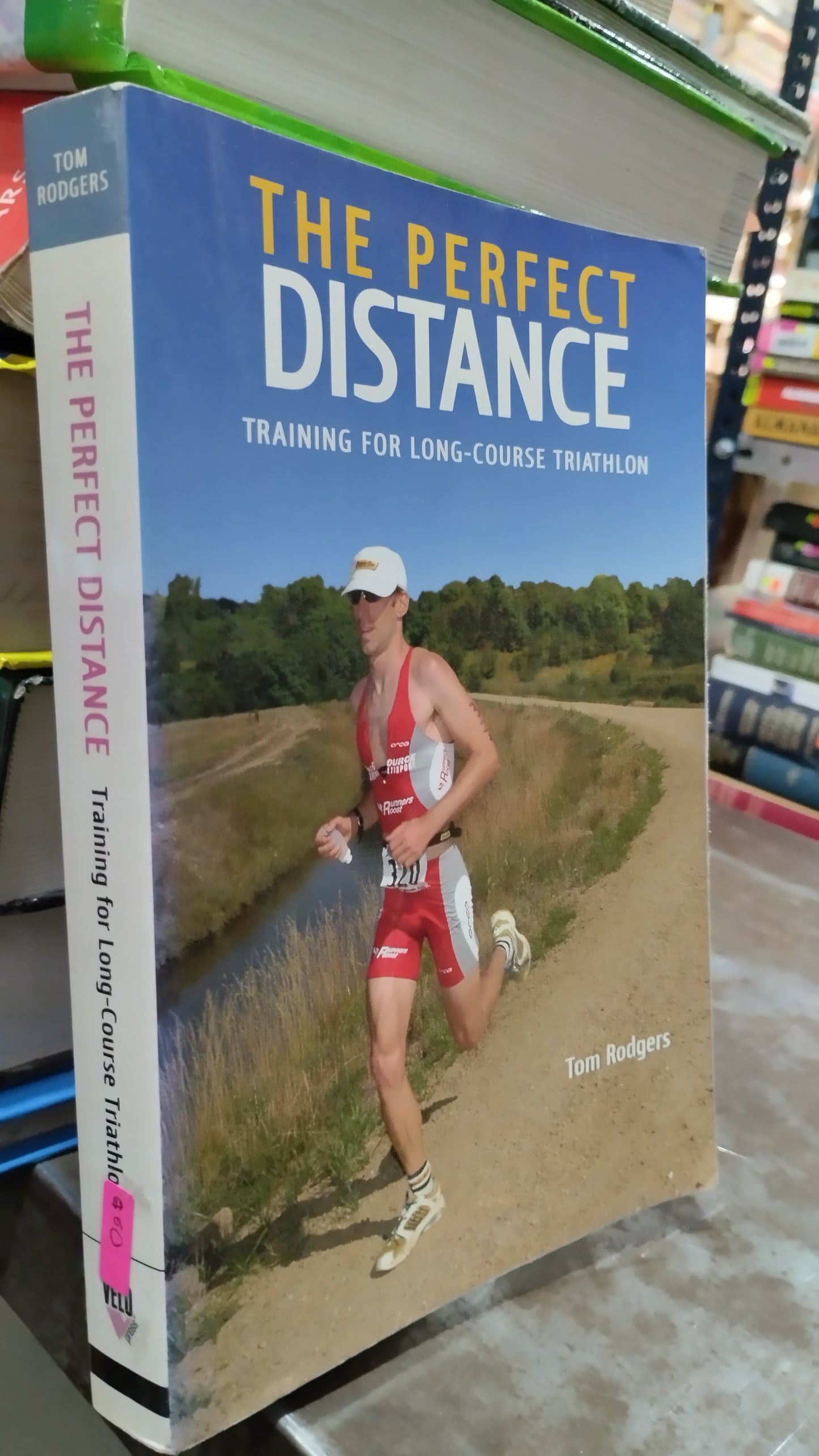 THE PERFECT DISTANCE TRAINING FOR LONG COURSE TRIATHLON POR TOM RODGERS LIBRO USADO SALUD ALDAMA