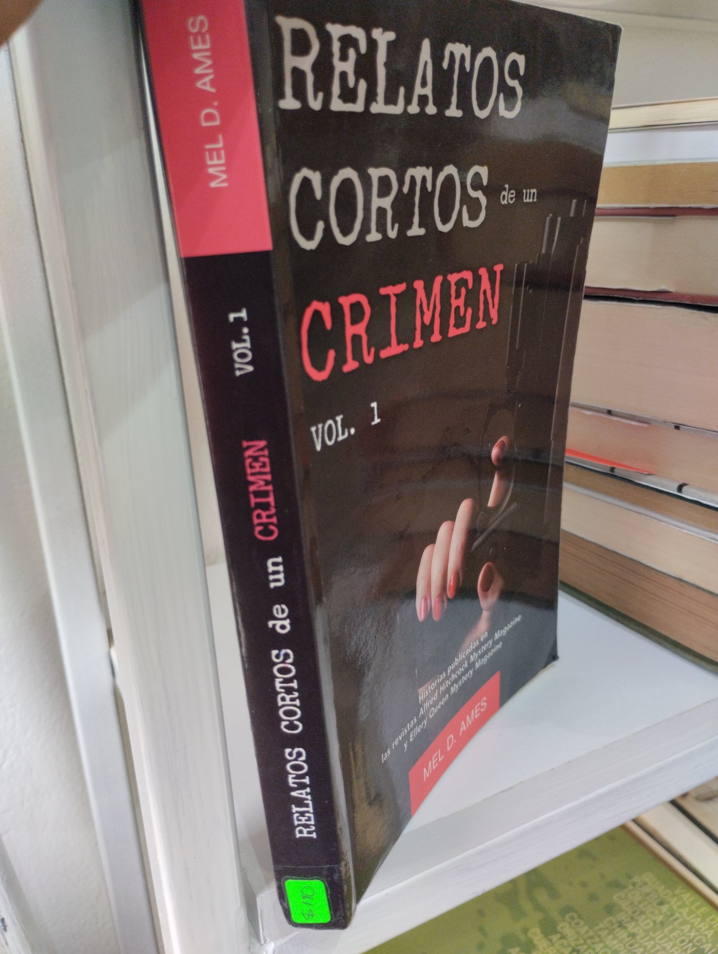 RELATOS CORTOS DE UN CRIMEN VOLUMEN 1 MELD D AMES USADO NOVELAS JUAREZ 515