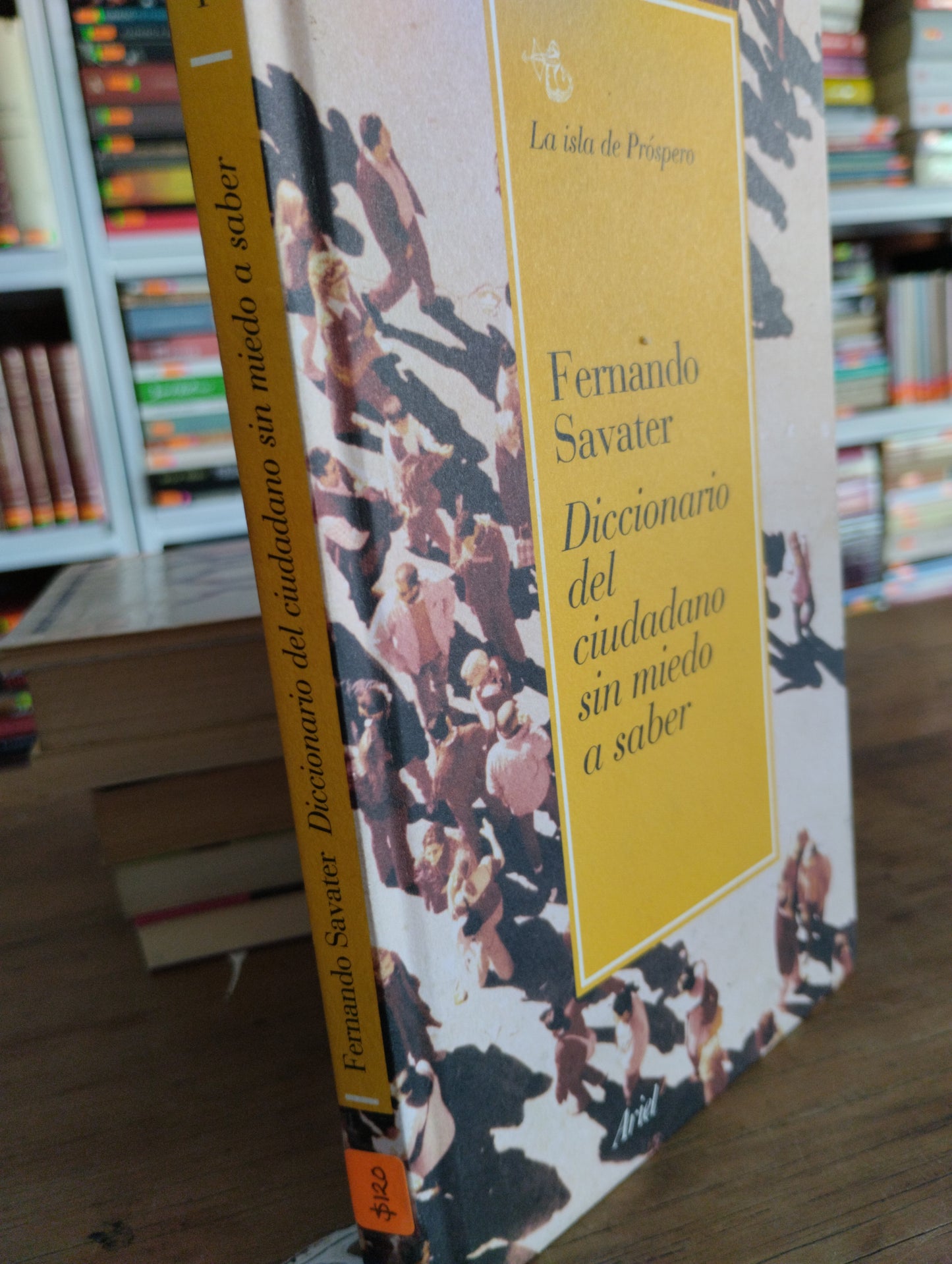DICCIONARIO DEL CIUDADANO SIN MIEDO A SABER FERNANDO SAVATER USADO SOCIOLOGIA JUAREZ 515