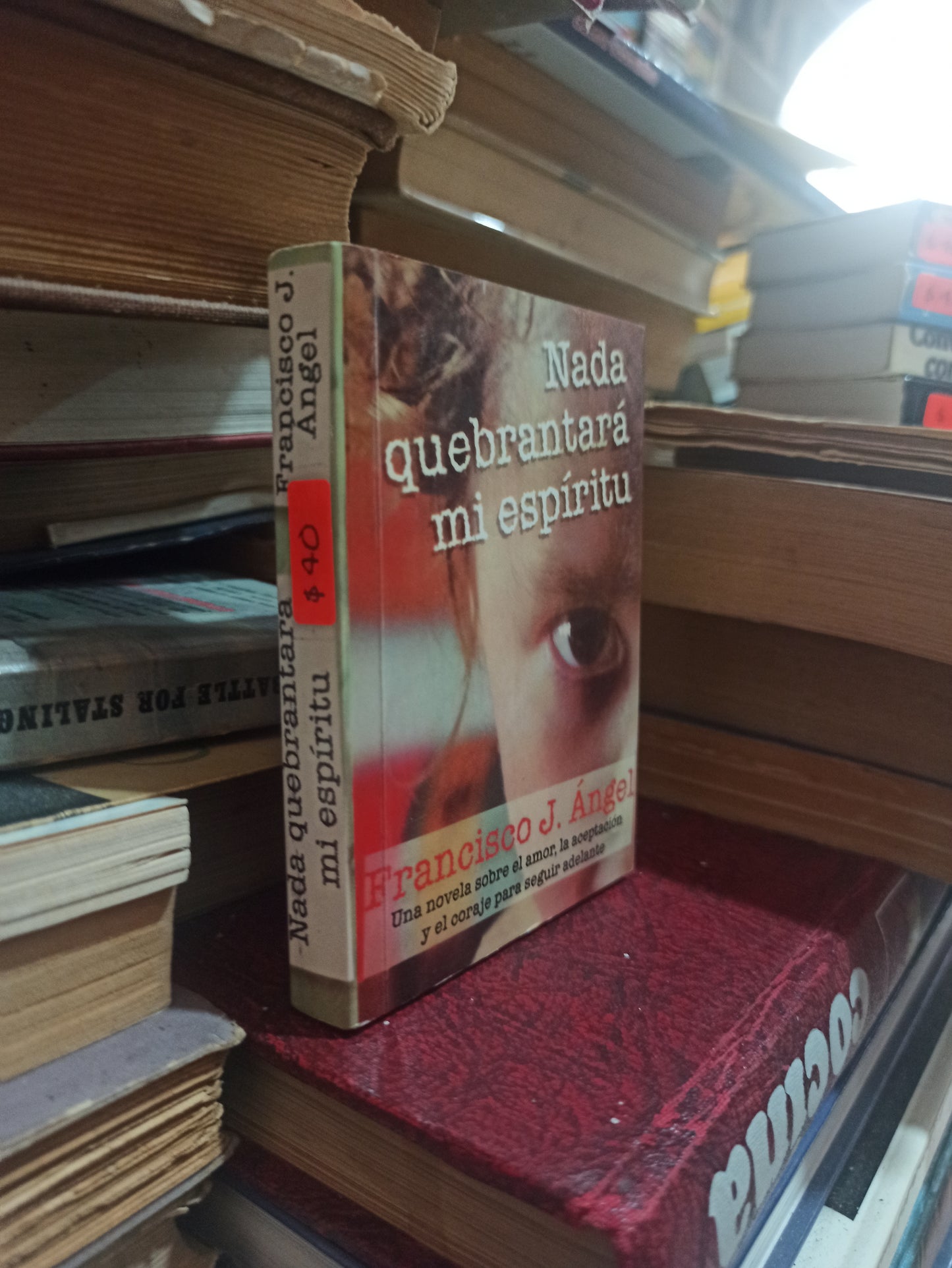 NADA QUEBRANTARÁ MI ESPÍRITU POR FRANCISCO J. ANGEL USADO SUPERACIÓN PERSONAL ALDAMA