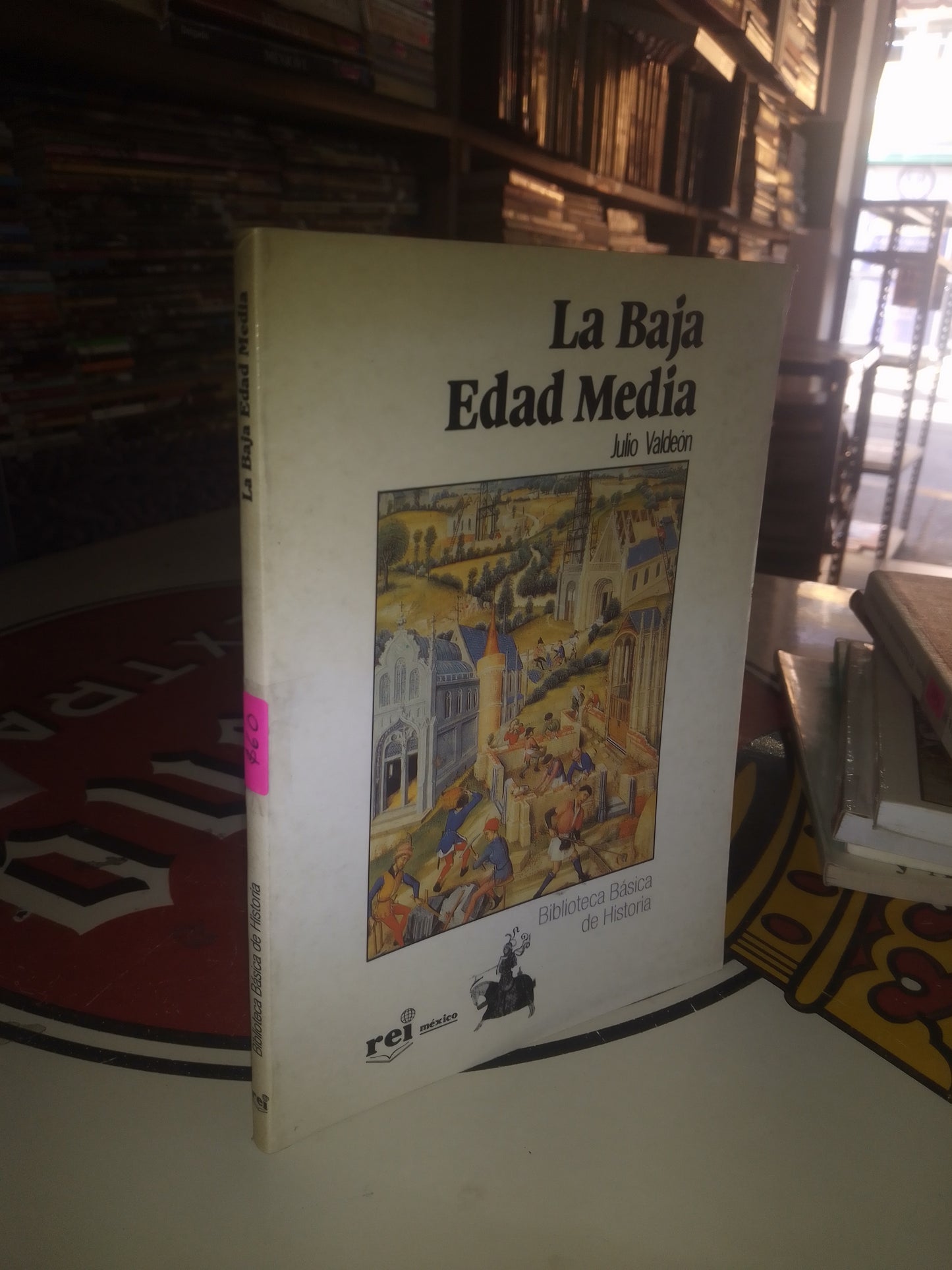 LA BAJA EDAD MEDIA POR JULIO VALDEÓN USADO HISTORIA LITERARIO 207