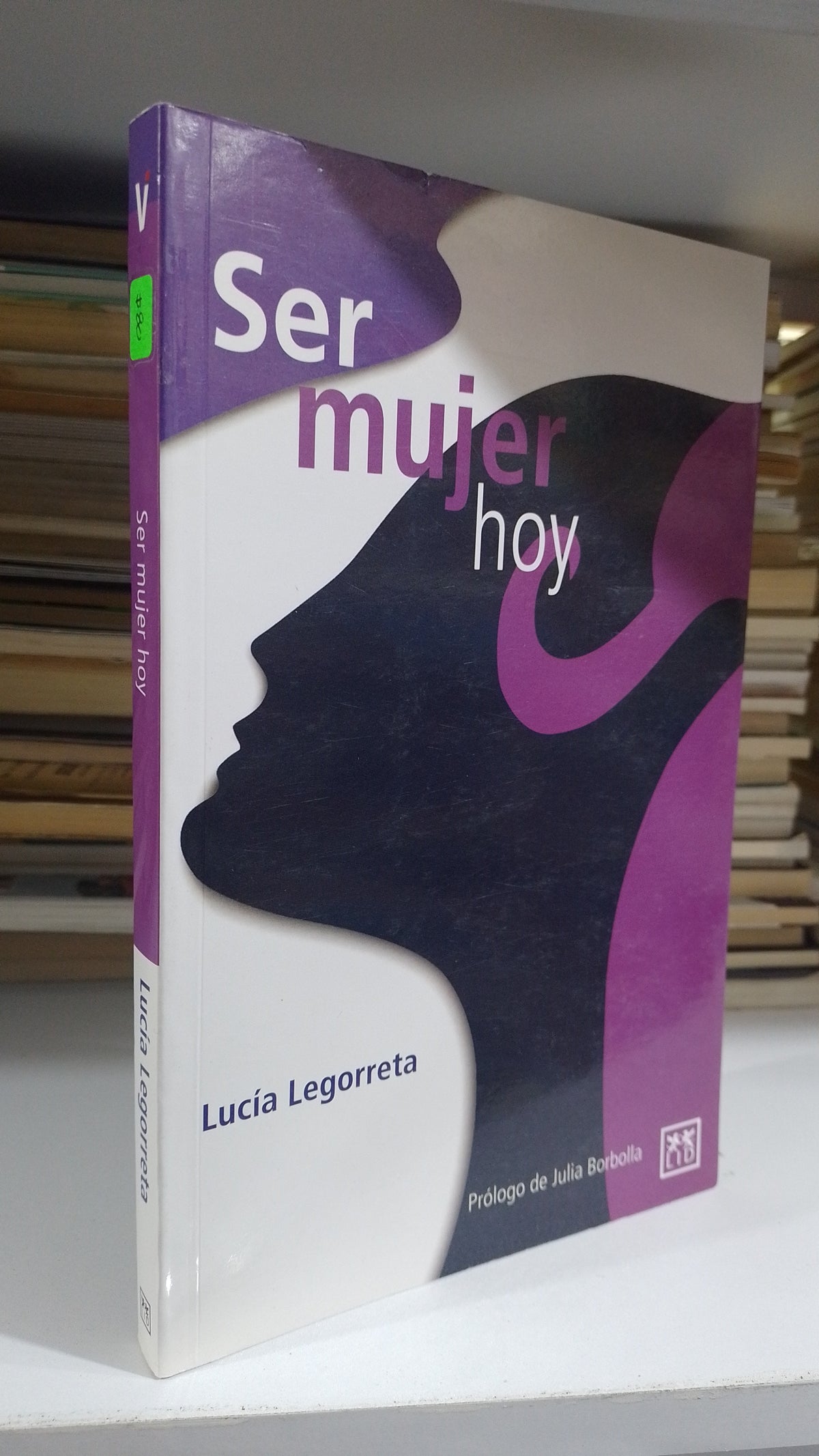 SER MUJER HOY POR LUCIA LEGORRETA USADO SUPERACION PERSONAL JUAREZ 507
