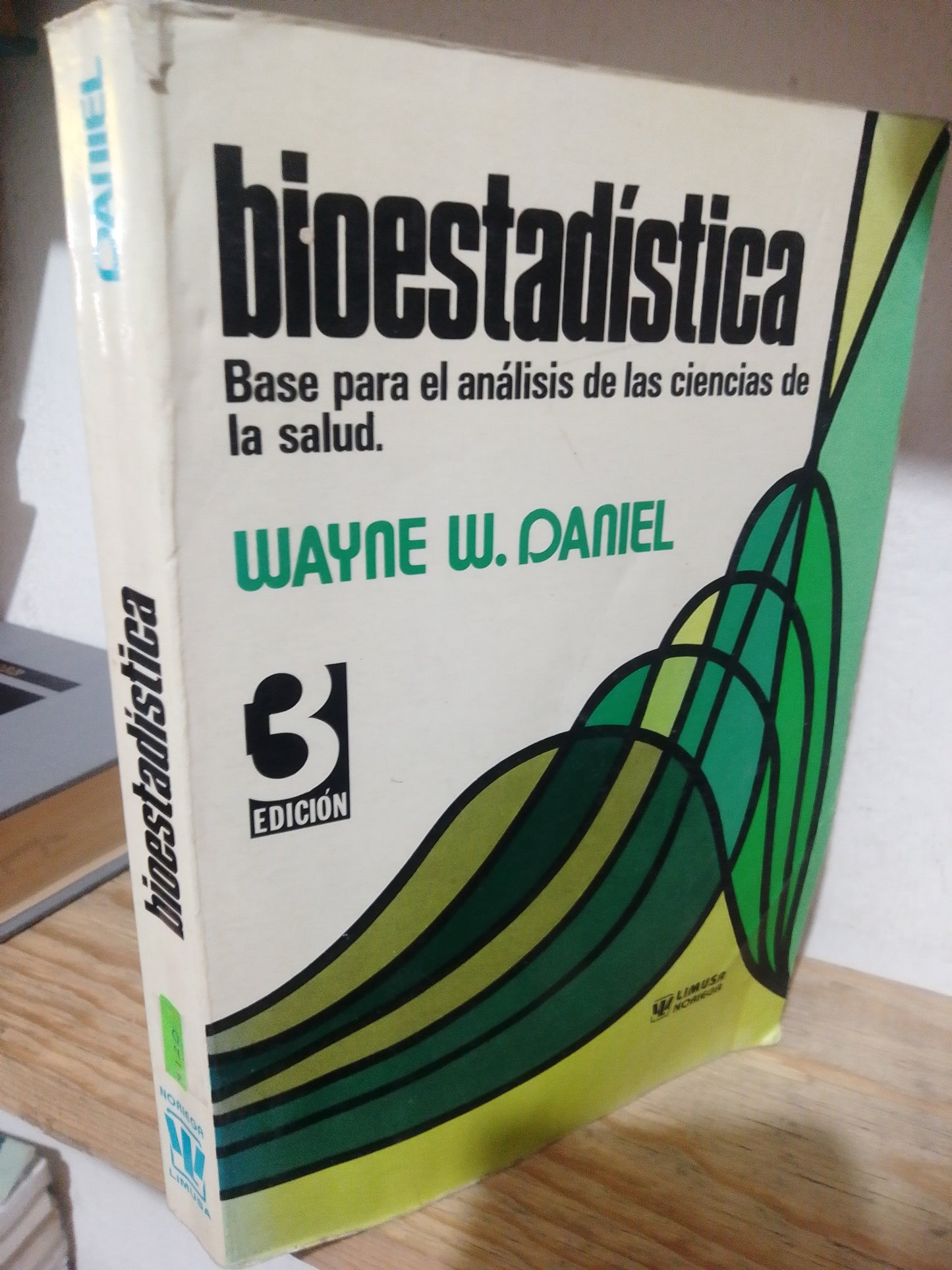 BIOESTADISTICA POR WAYNE W. DANIEL USADO MATEMÁTICAS JUAREZ