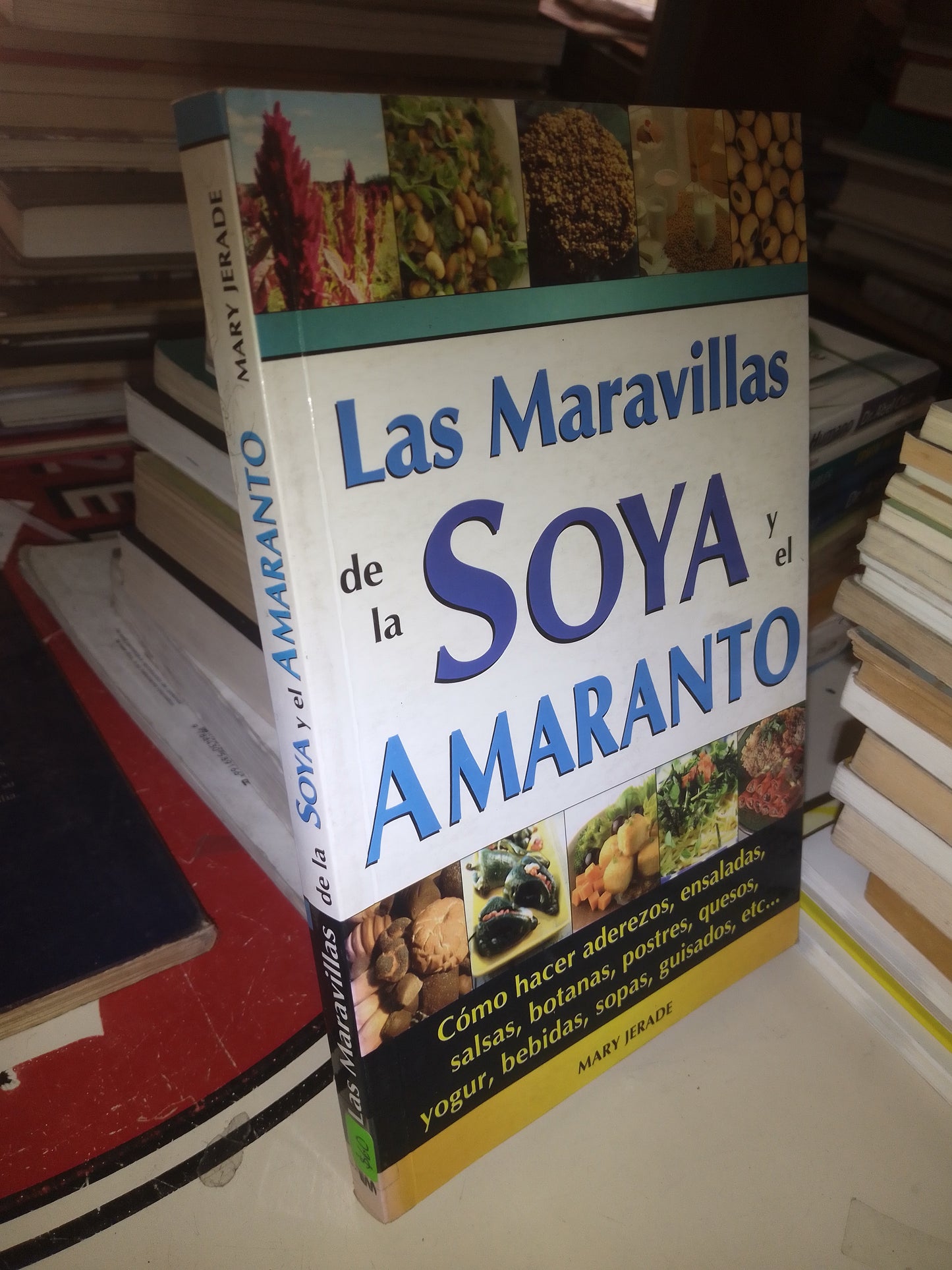 LAS MARAVILLAS DELA SOYA Y EL AMARANTO POR MARY JAREDE USADO COCINA LITERARIO 207