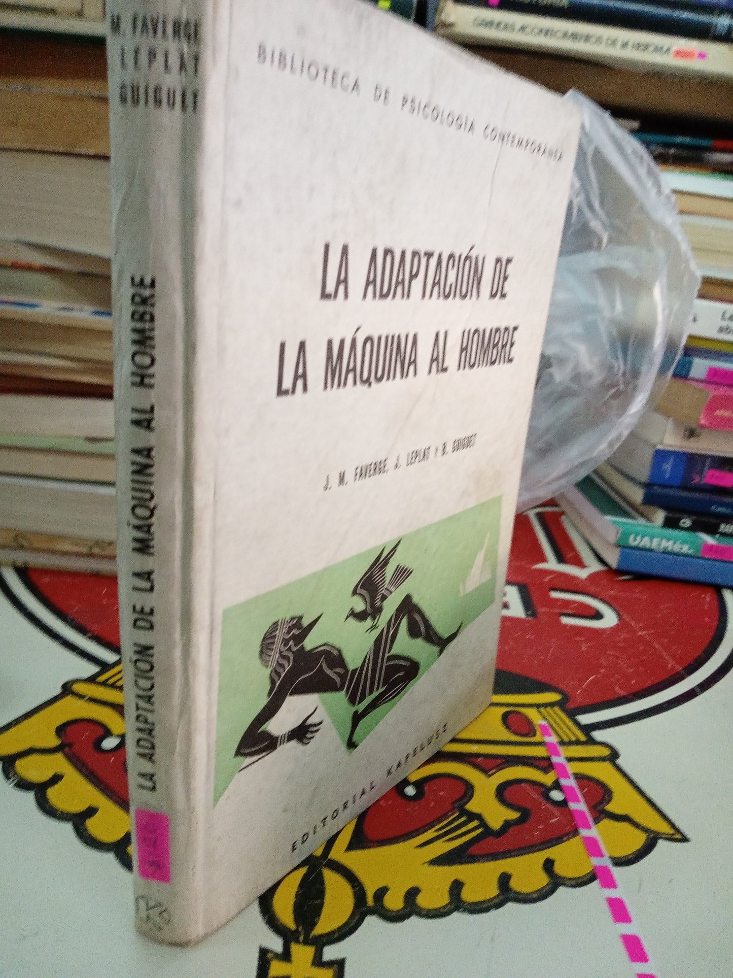 LA ADAPTACIÓN DE LA MAQUINA AL HOMBRE POR J M FAVERGE USADO PSICOLOGÍA LITERARIO 207
