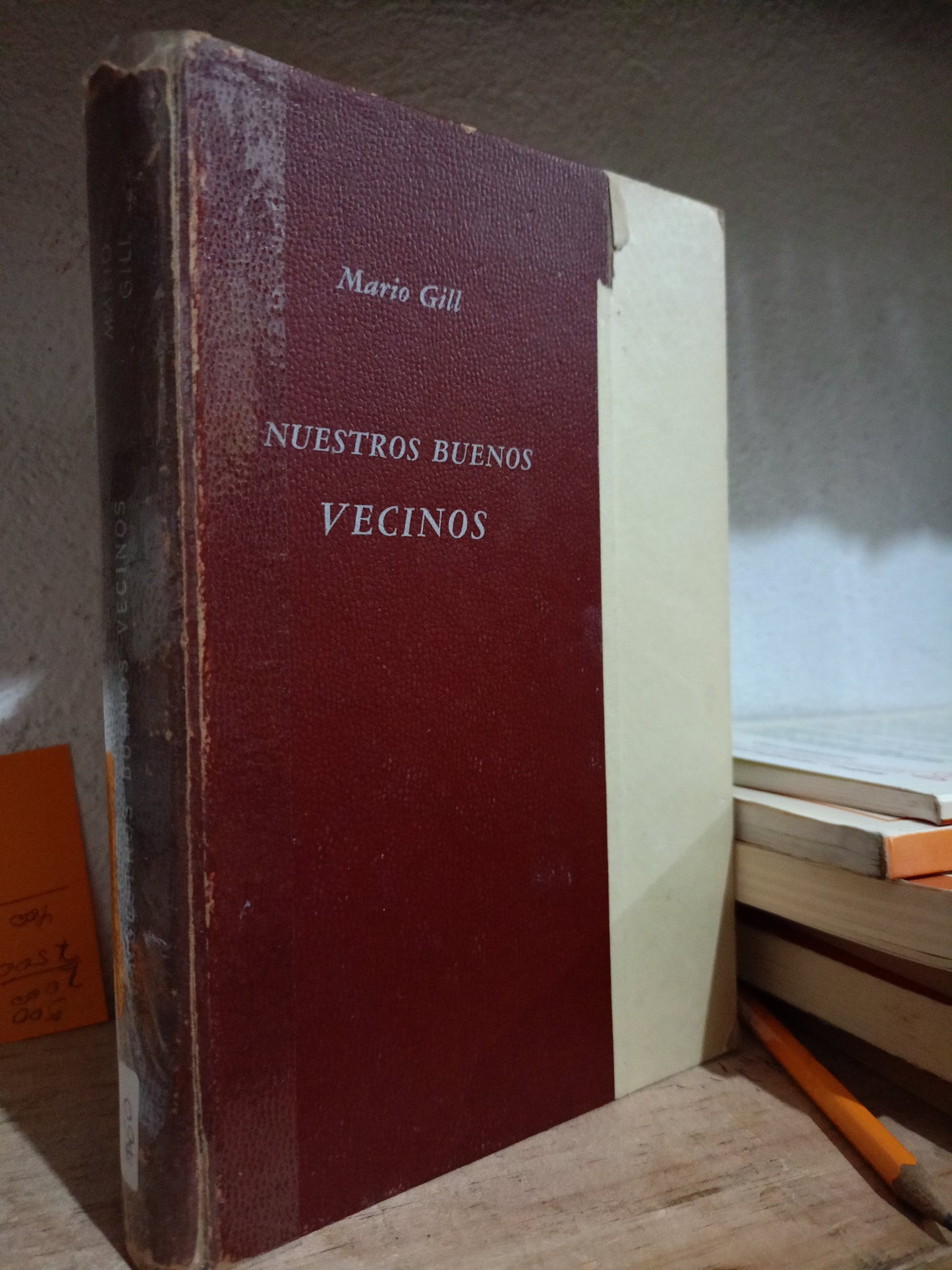 NUESTROS BUENOS VECINOS POR MARIO GILL USADO HISTORIA LITERARIO 305