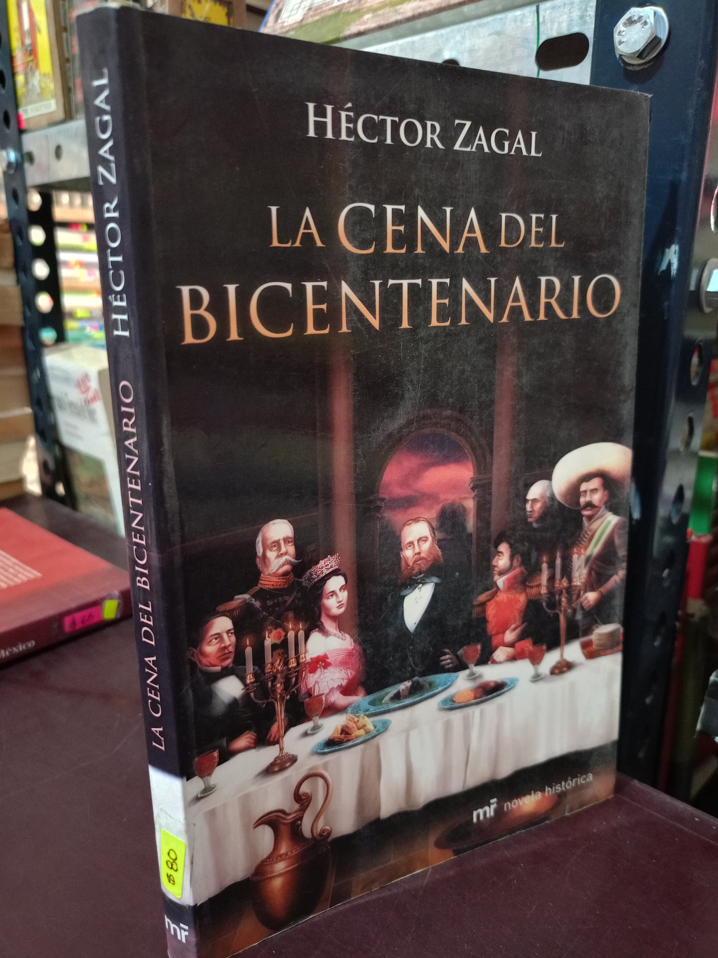 LA CENA DEL BICENTENARIO HECTOR ZAGAL USADO HISTORIA LITERARIO 305