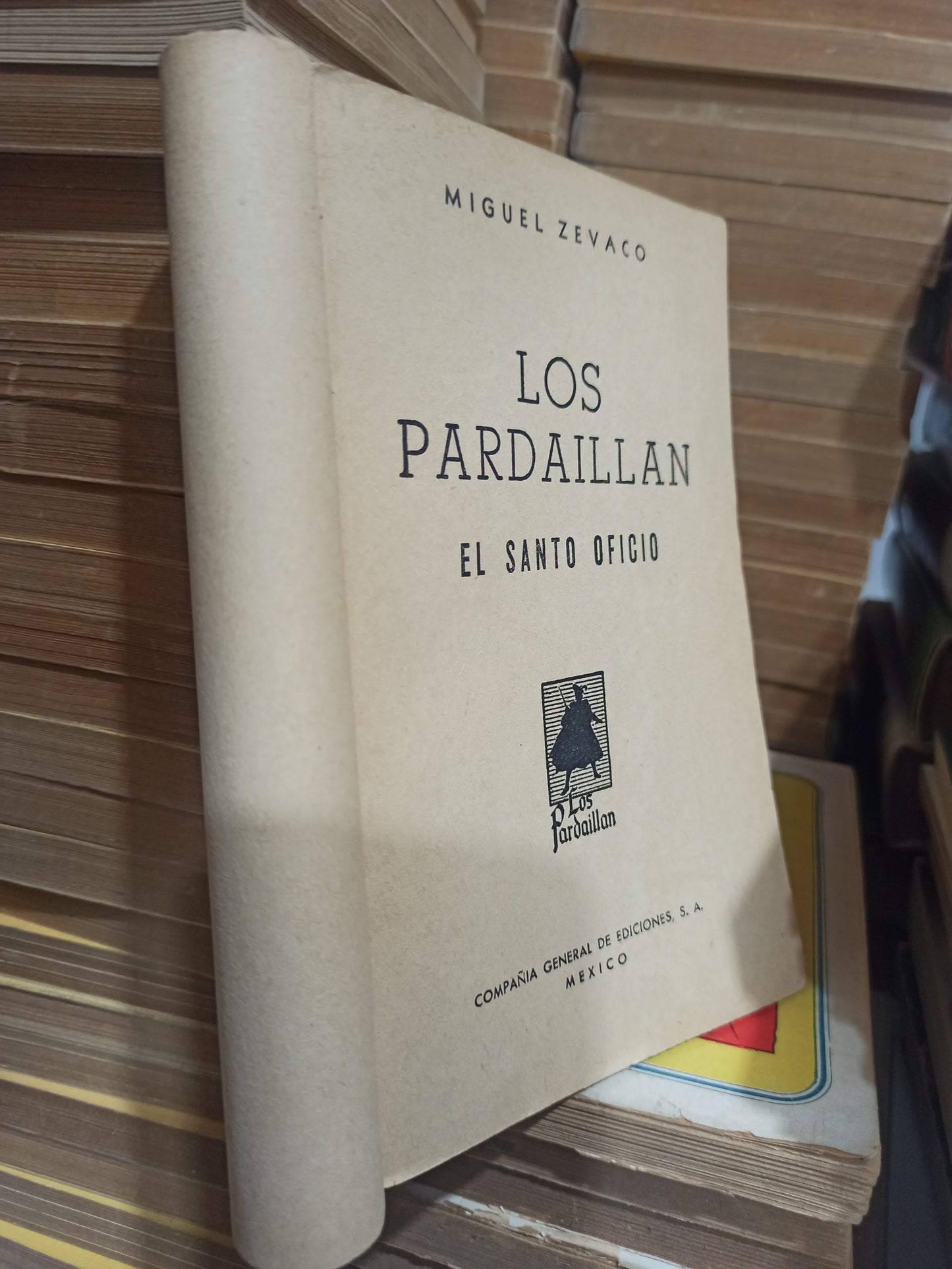 LOS PARDAILLAN EL SANTO OFICIO POR MIGUEL ZEVACO USADO NOVELAS JUÁREZ