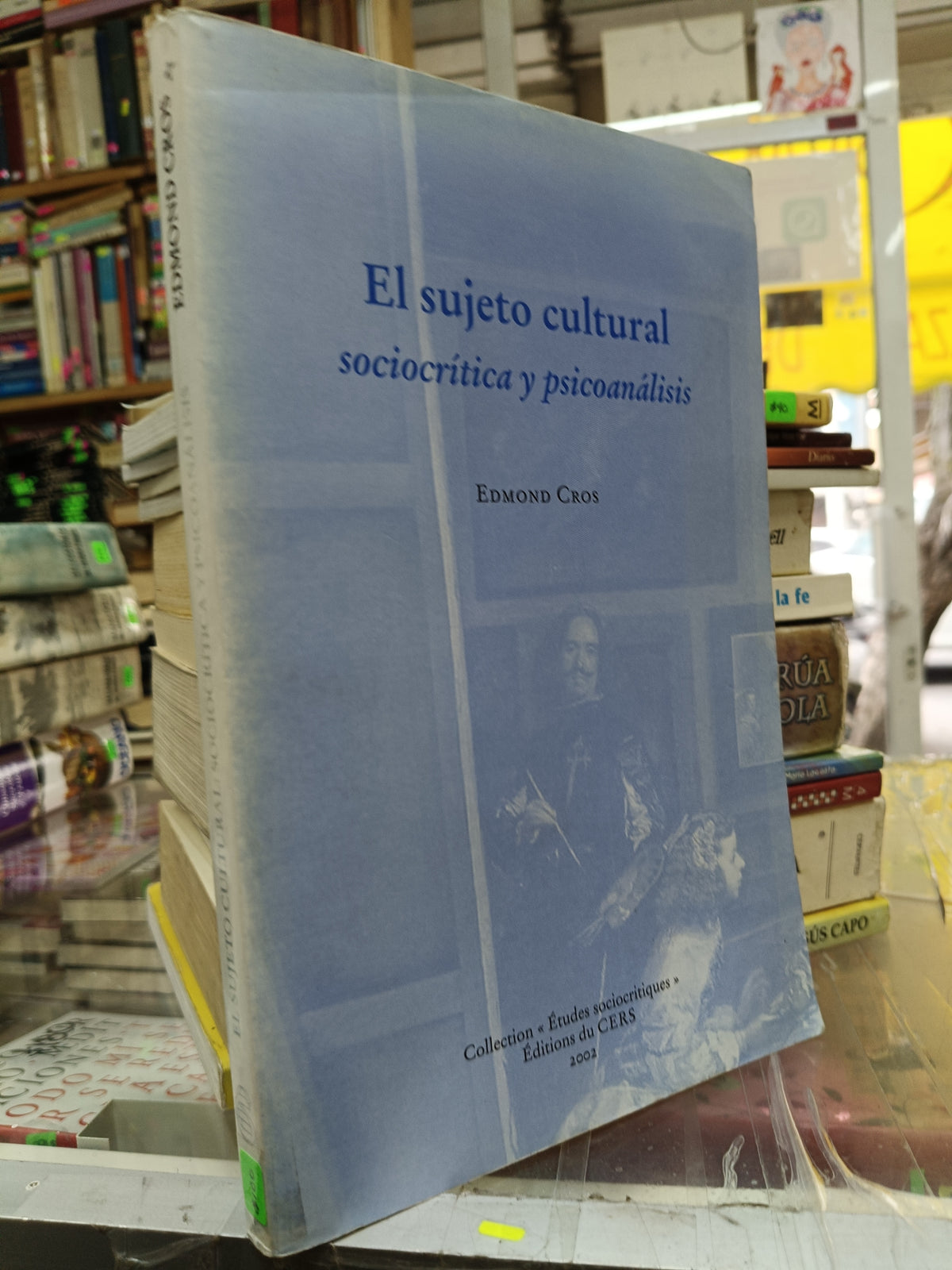 EL SUJETO CULTURAL SOCIOCRITICA Y PSICOANALISIS POR EDMOND CROS USADO PSICOLOGIA JUÁREZ 507