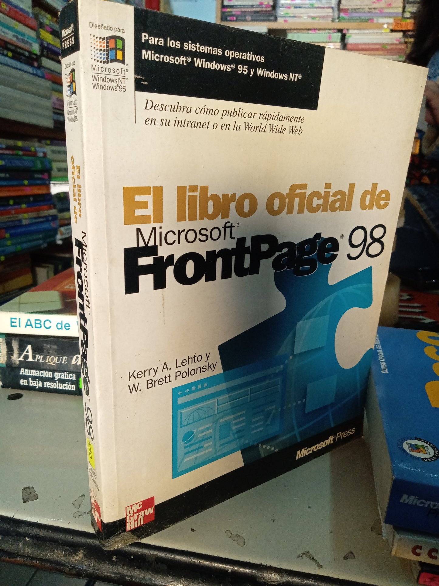 EL LIBRO OFICIAL DE MICROSOFT FRONTPAGE 98 POR KERRY A LEHTO Y W BRETT POLONKY USADO COMPUTACION LITERARIO 207