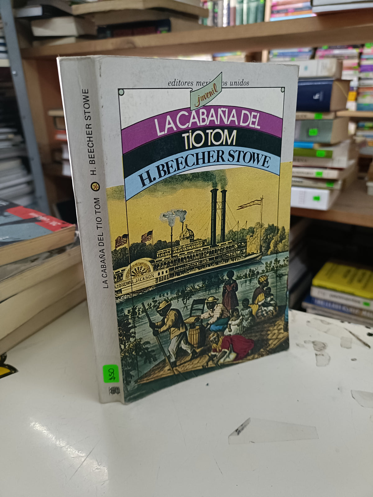 LA CABAÑA DEL TIO TOM POR H. BEECHER STOWE USADO NOVELA LITERARIO 207