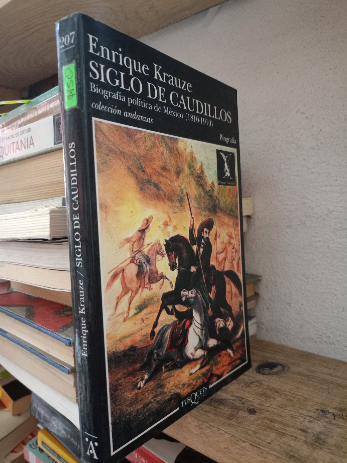 SIGLO DE CAUDILLOS POR ENRIQUE KRAUSE USADO HISTORIA LITERARIO 305