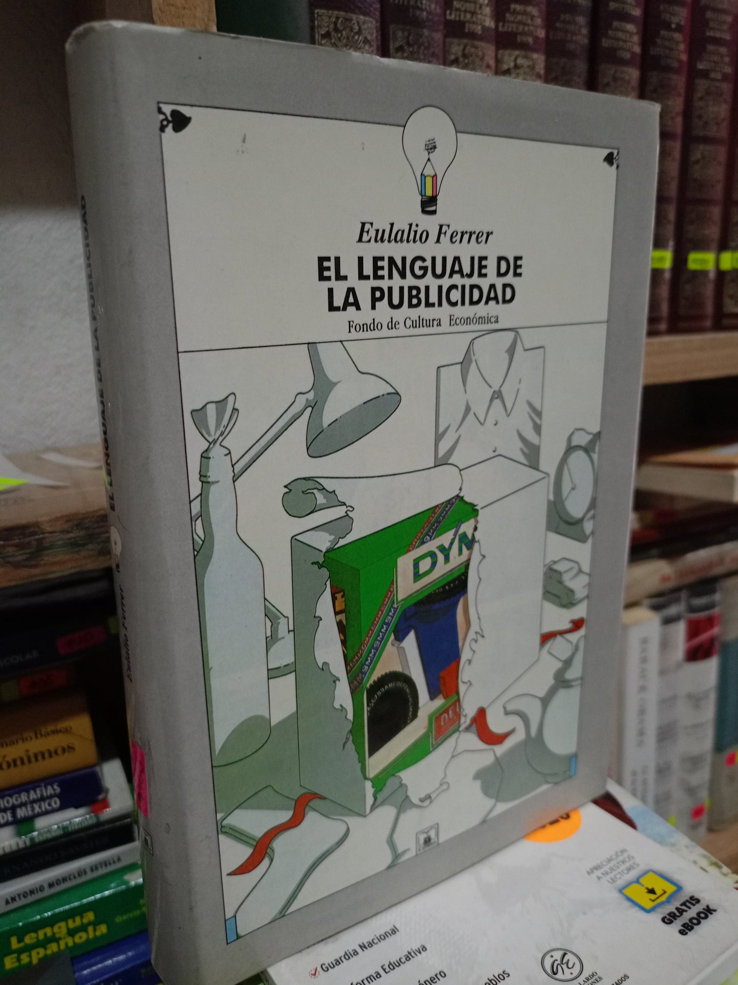 EL LENGUAJE DE LA PUBLICIDAD POR EULALIO FERRER USADO ADMIN LITERARIO 305