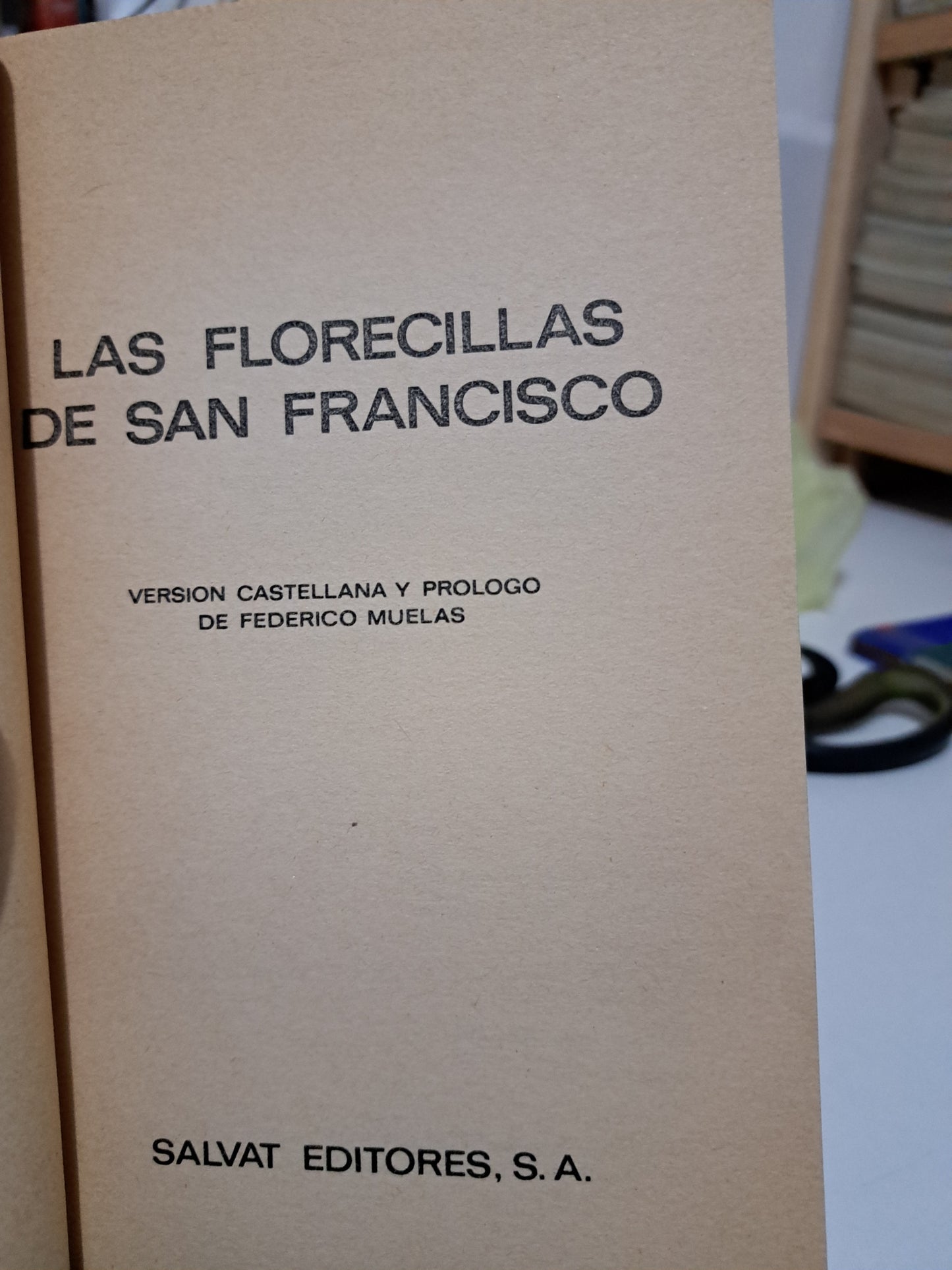 LAS FLORECILLAS DE SAN FRANCISCO VERSIÓN DE FEDERICO MUELAS USADO NOVELA JUÁREZ