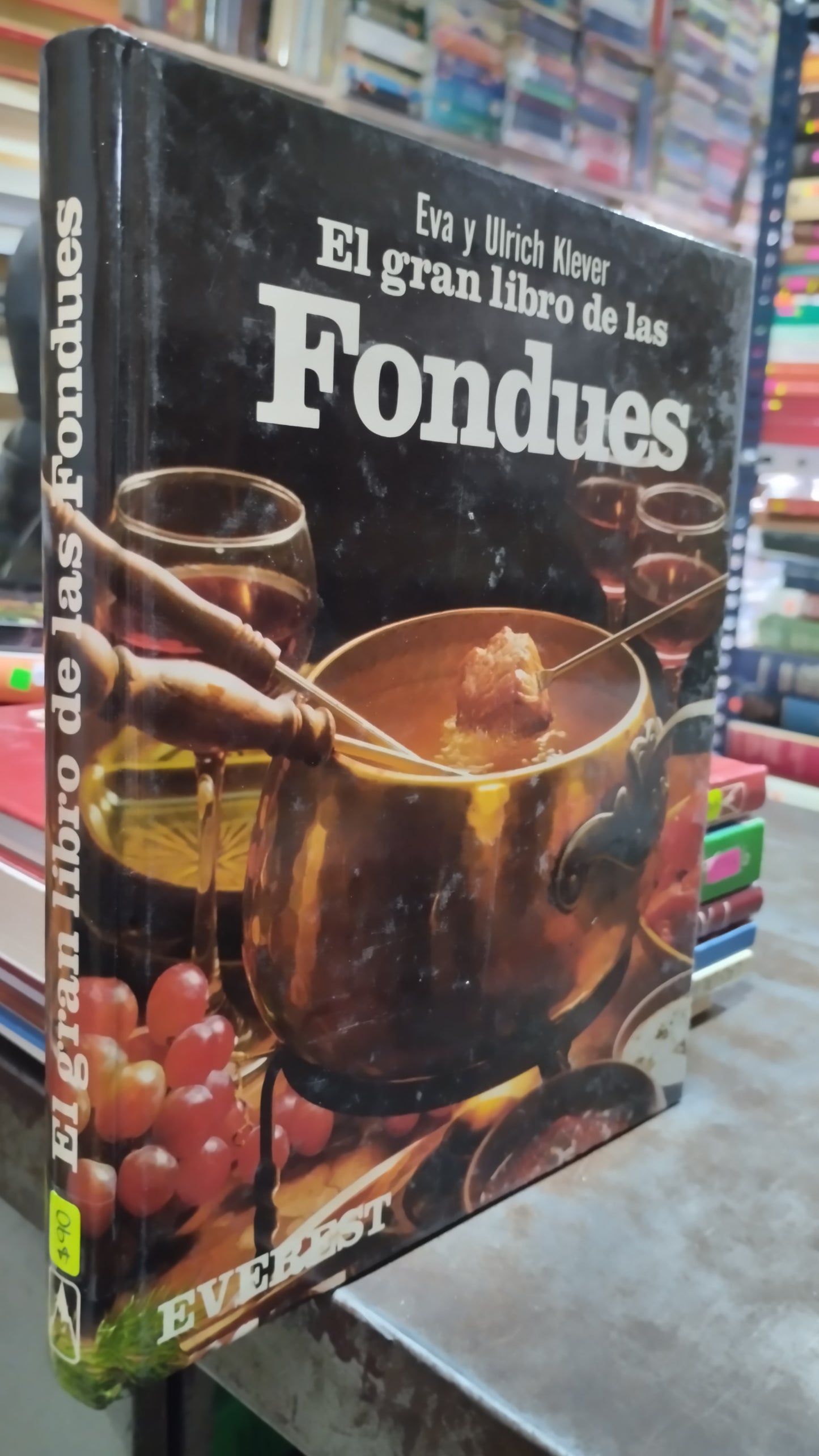 EL GRAN LIBRO DE LAS FONDUES POR EVA Y ULRICH KLEVER LIBRO USADO COCINA ALDAMA