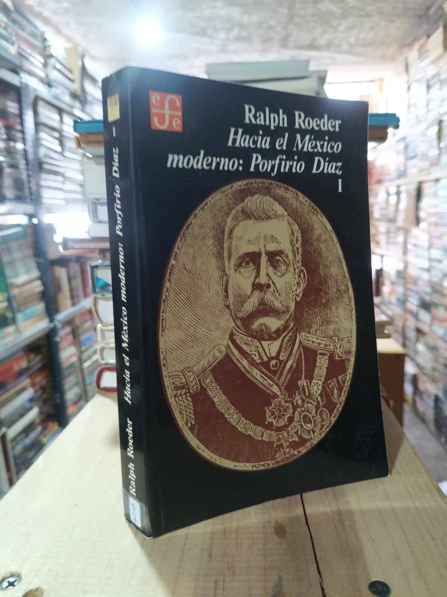 HACIA EL MÉXICO MODERNO PORFIRIO DÍAZ TOMO I POR RALPH ROEDER USADO HISTORIA ALDAMA
